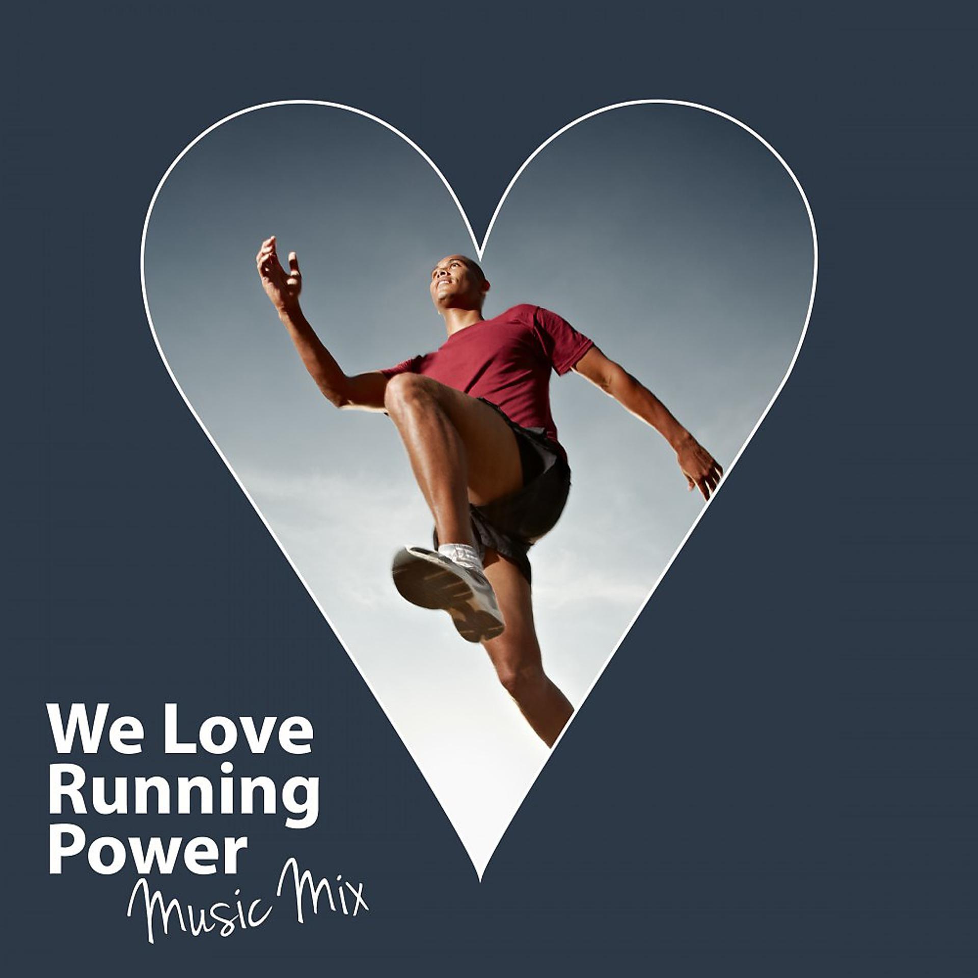 Постер альбома We Love Running Power Music Mix