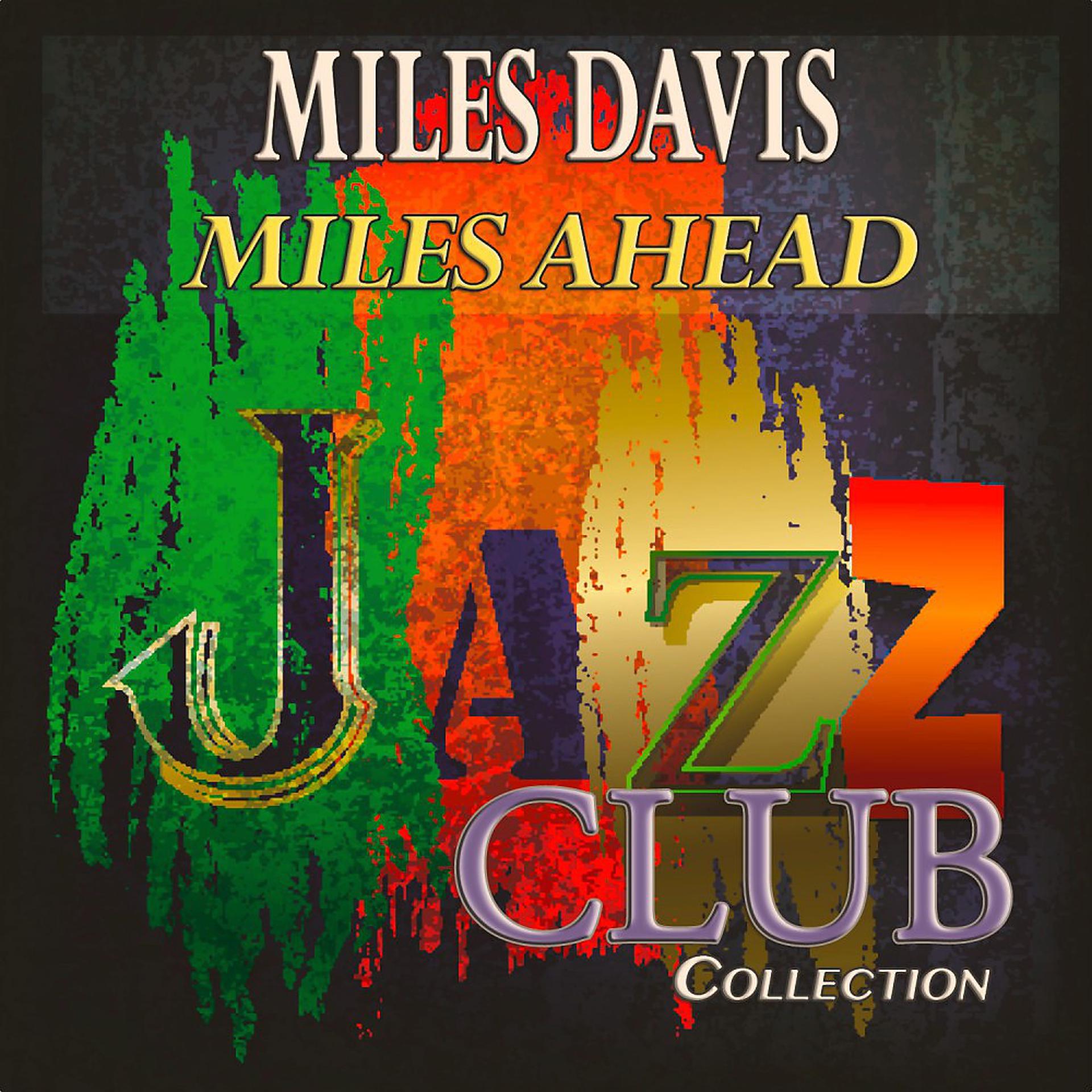 Постер альбома Miles Ahead (Jazz Club Collection)