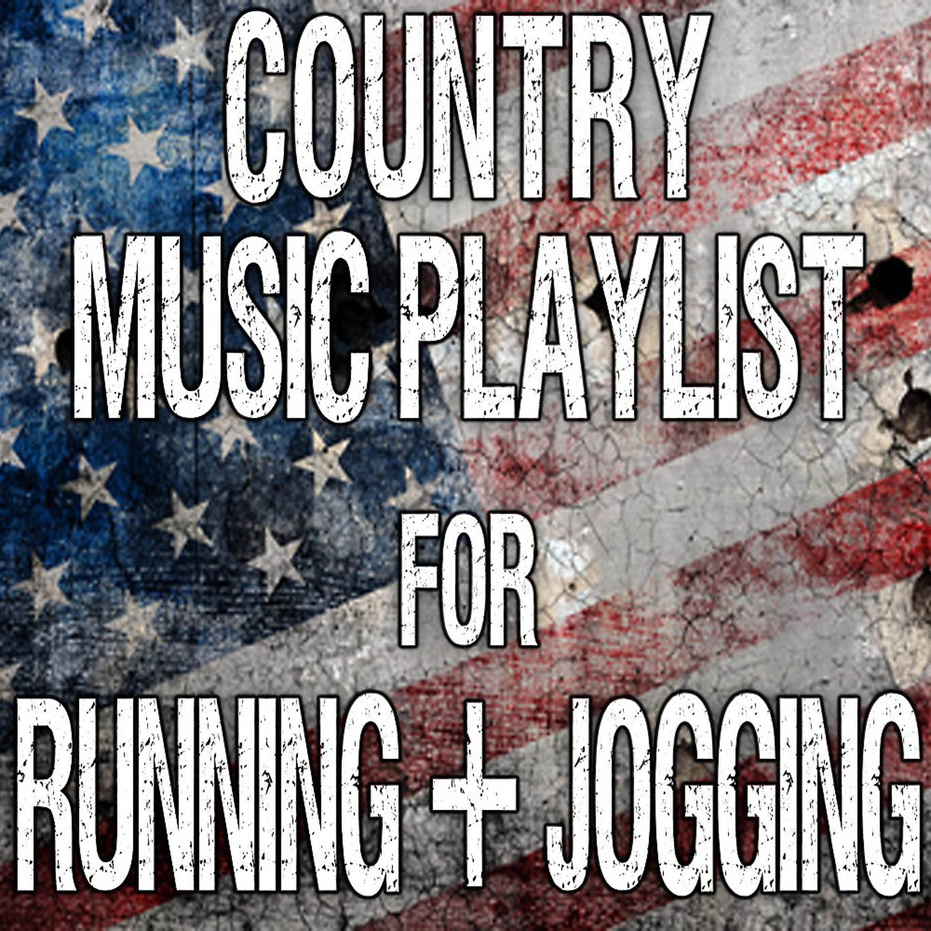 Постер альбома Country Music Playlist for Running & Jogging