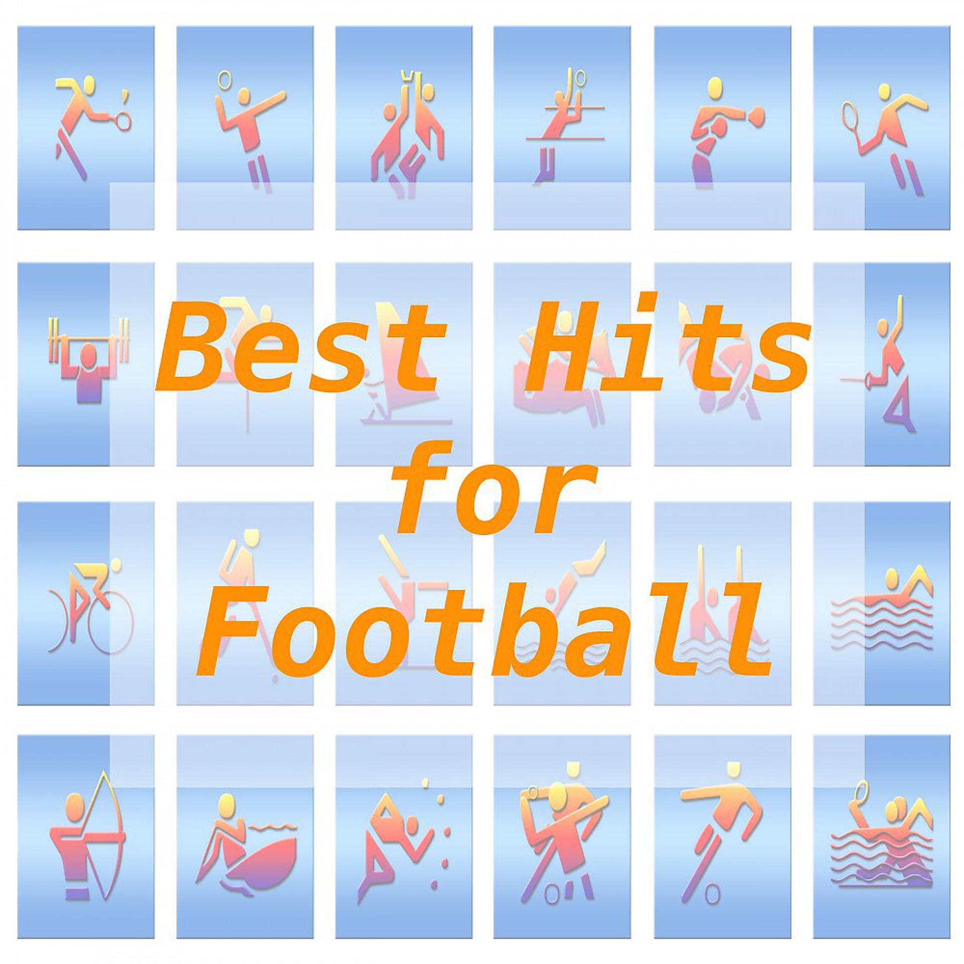Постер альбома Best Hits for Football
