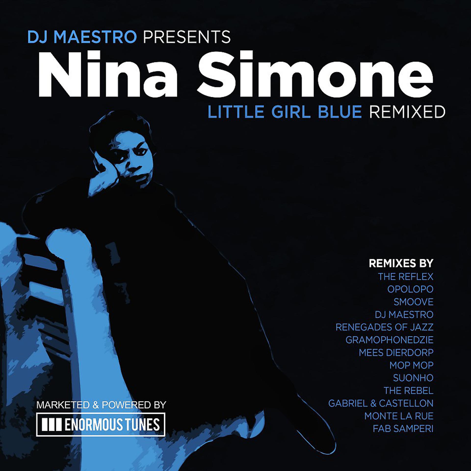 Постер альбома DJ Maestro Presents Nina Simone Little Girl Blue Remixed