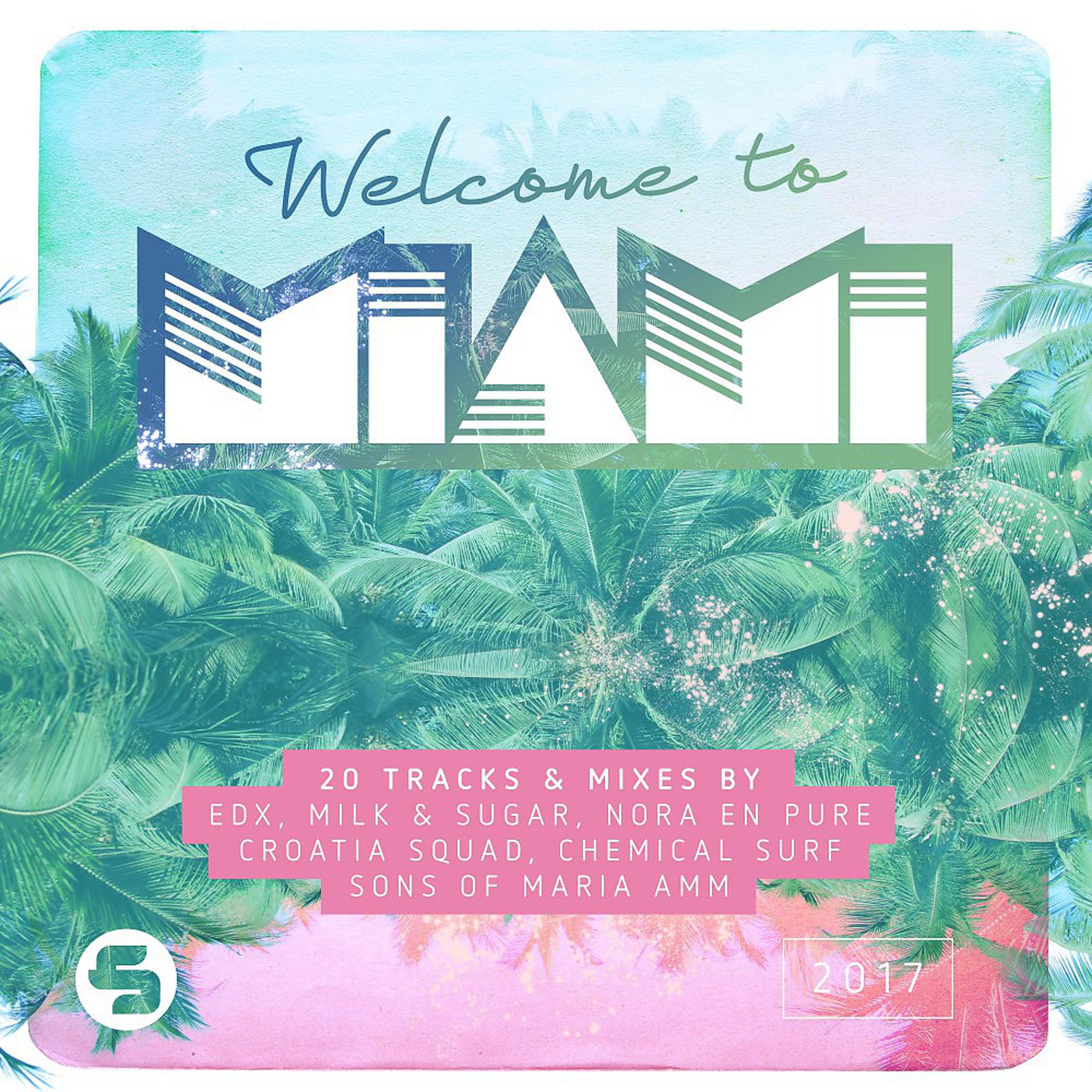 Постер альбома Welcome to Miami 2017
