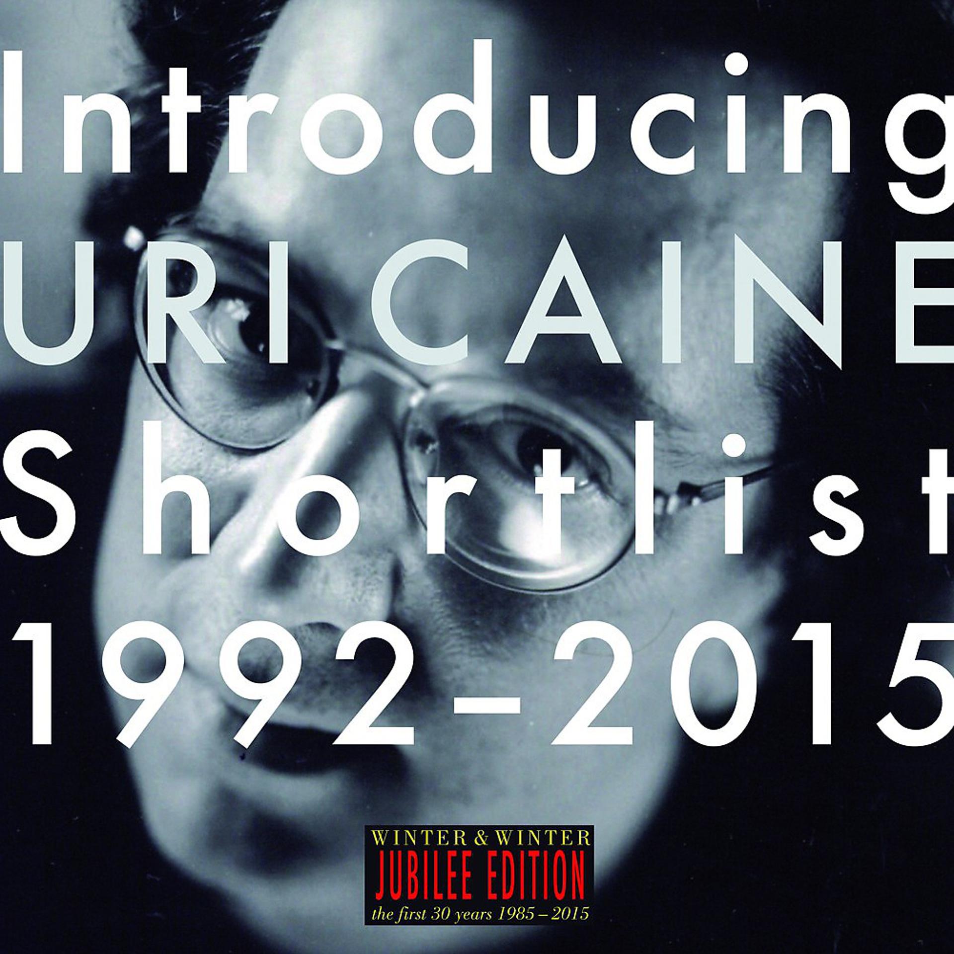 Постер альбома Introducing Uri Caine - Shortlist 1992-2015