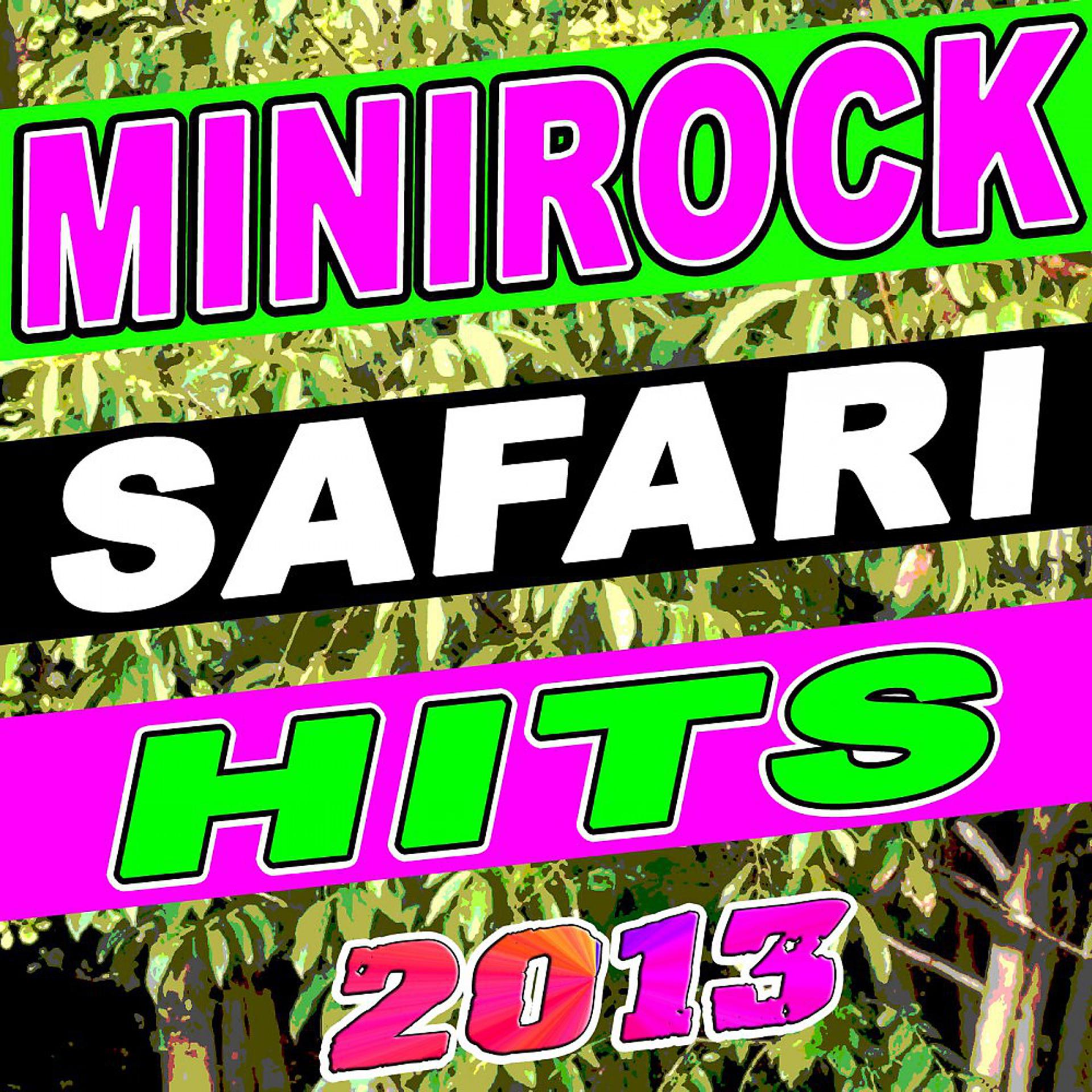 Постер альбома Minirock Safari Hits 2013