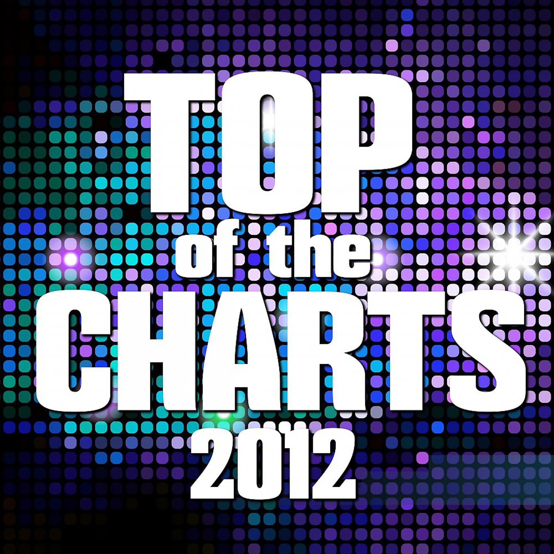 Постер альбома Top of the Charts 2012