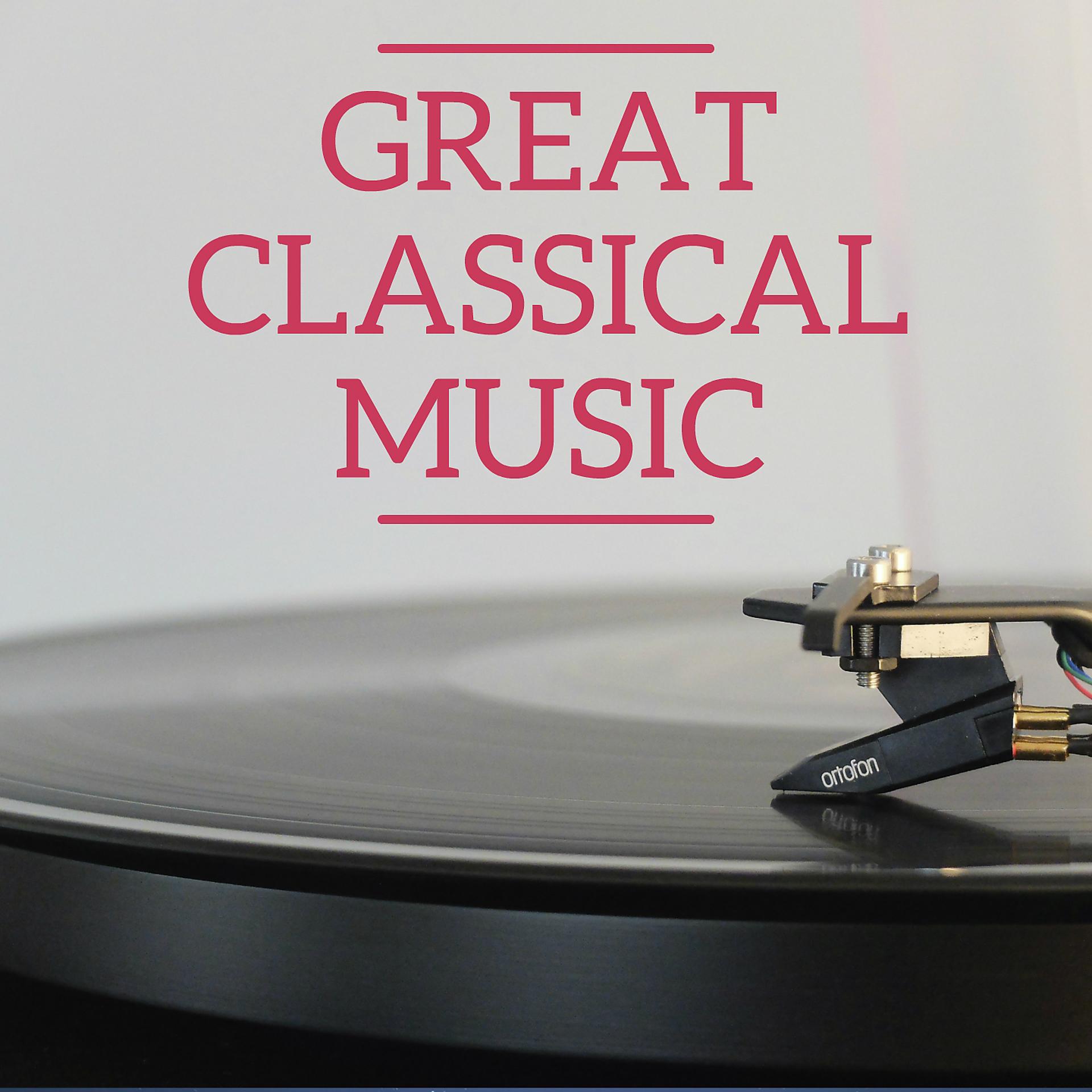 Постер альбома Great Classical Music