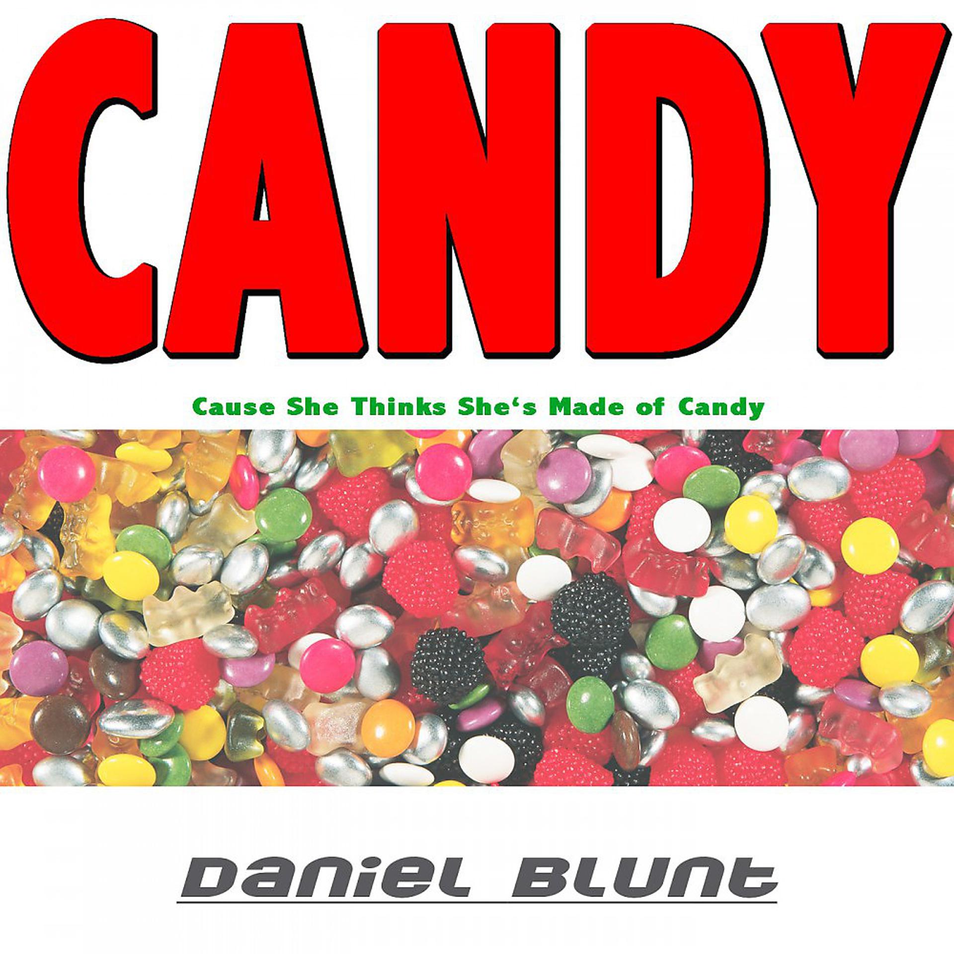Постер альбома Candy (Cause She Thinks She's Made of Candy)