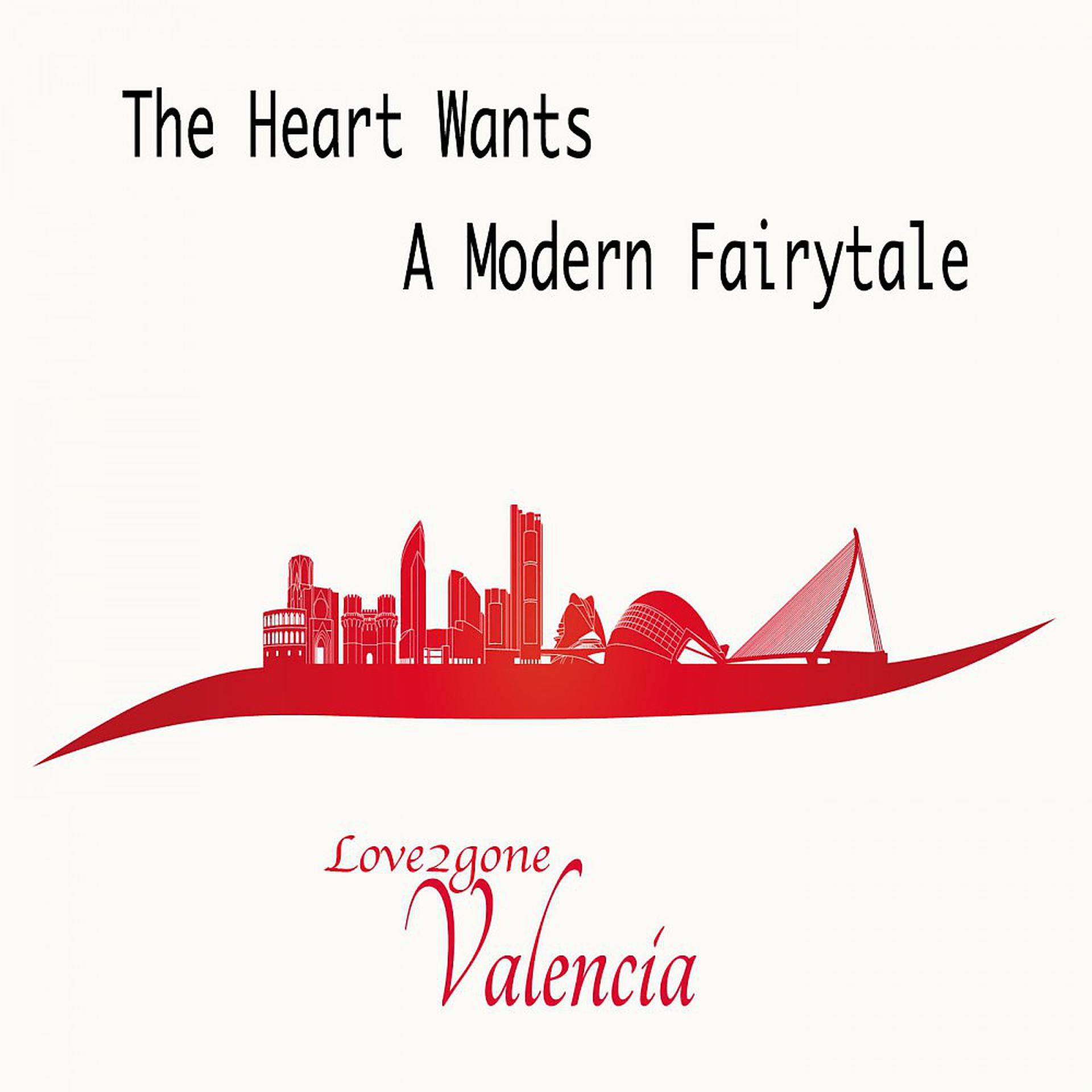 Постер альбома The Heart Wants a Modern Fairytale