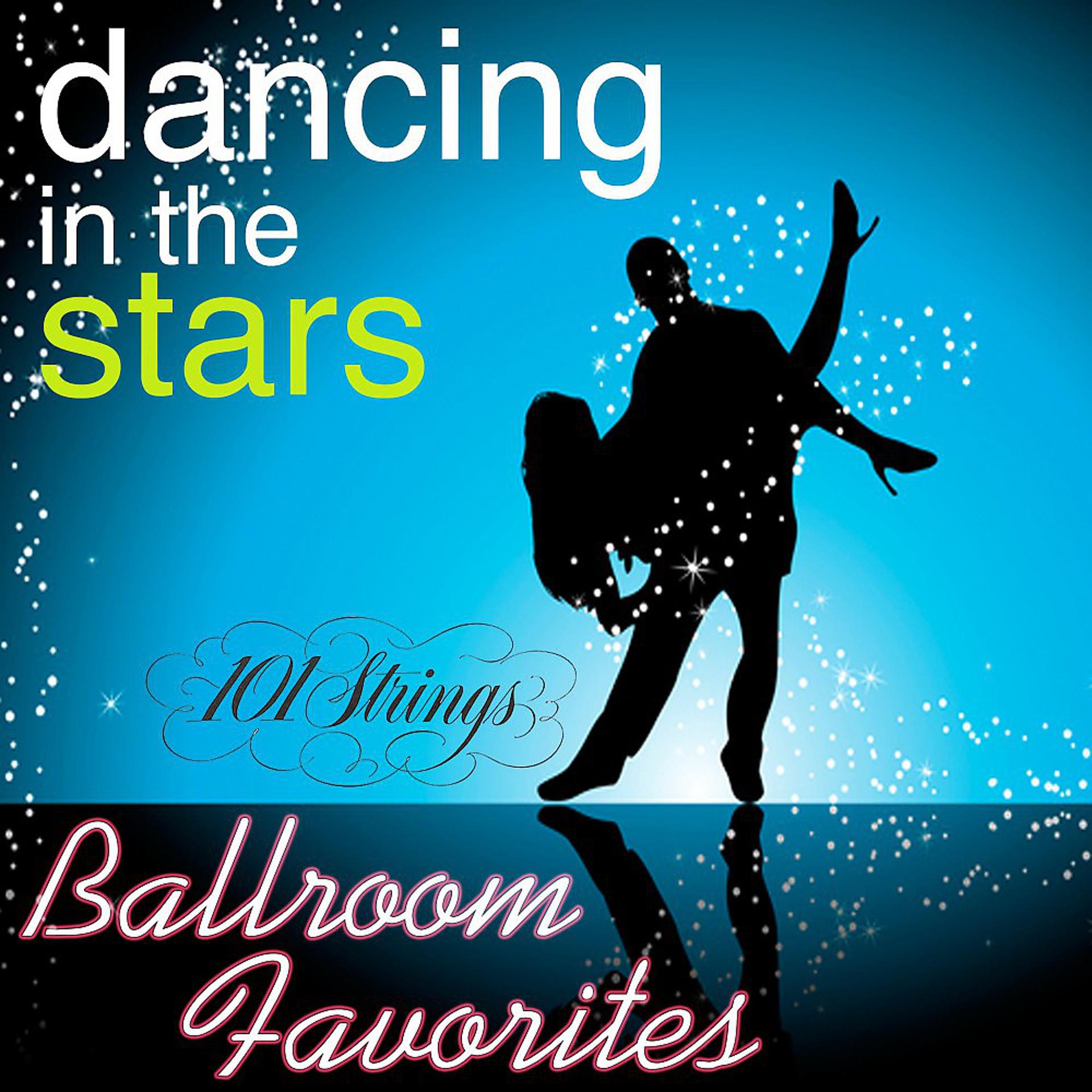 Постер альбома Dancing in the Stars: Ballroom Favorites