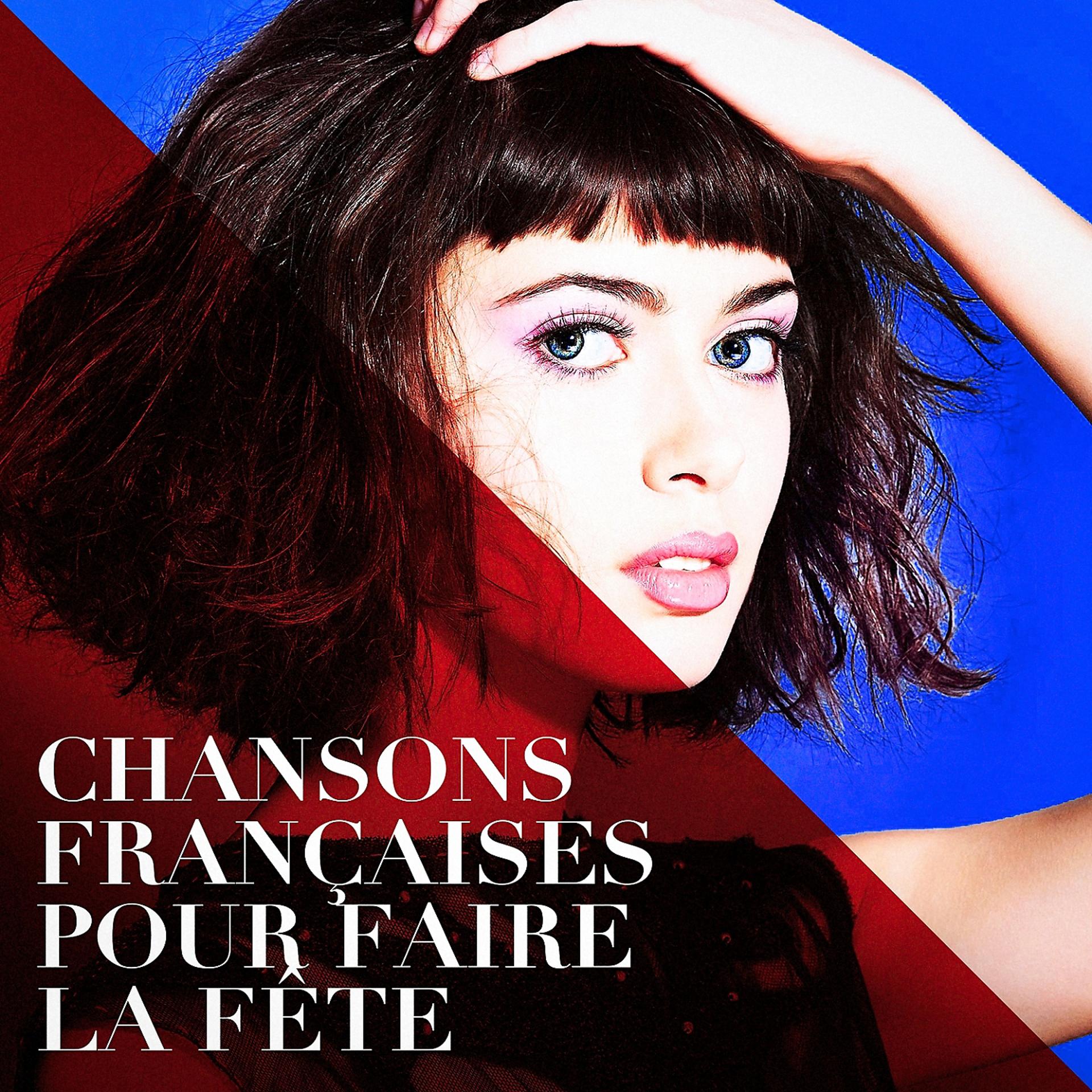 Постер альбома Chansons françaises pour faire la fête
