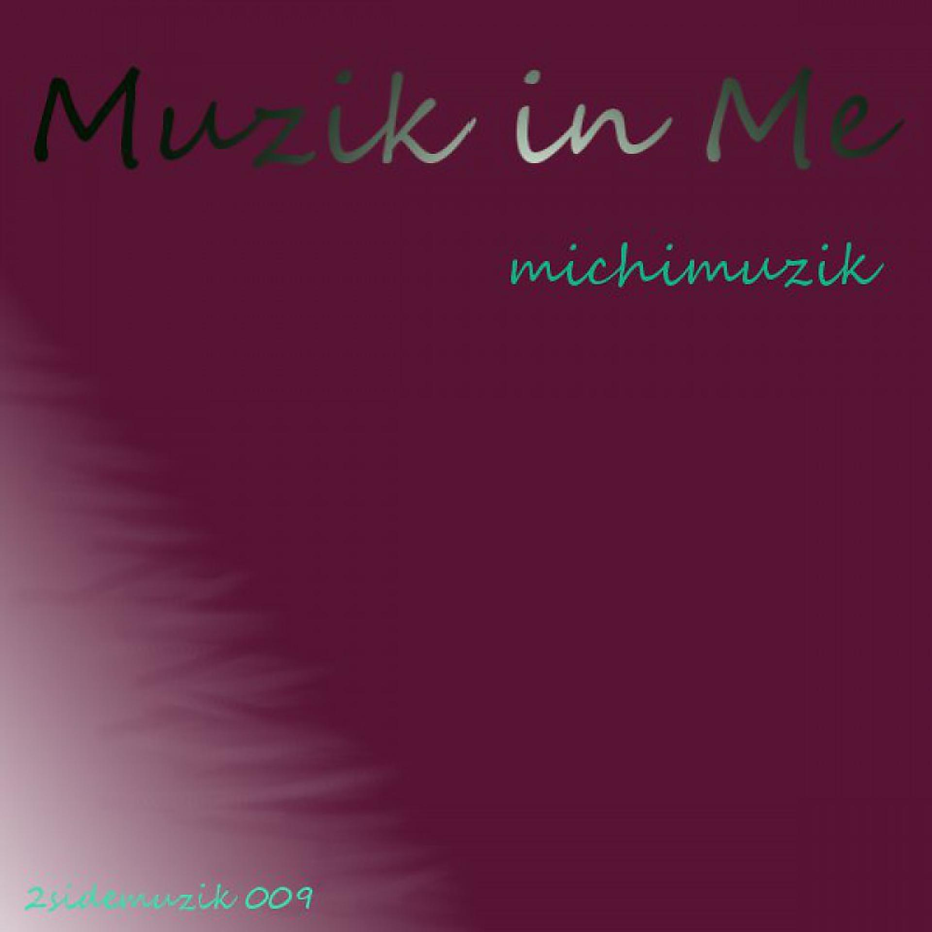 Постер альбома Muzik in Me