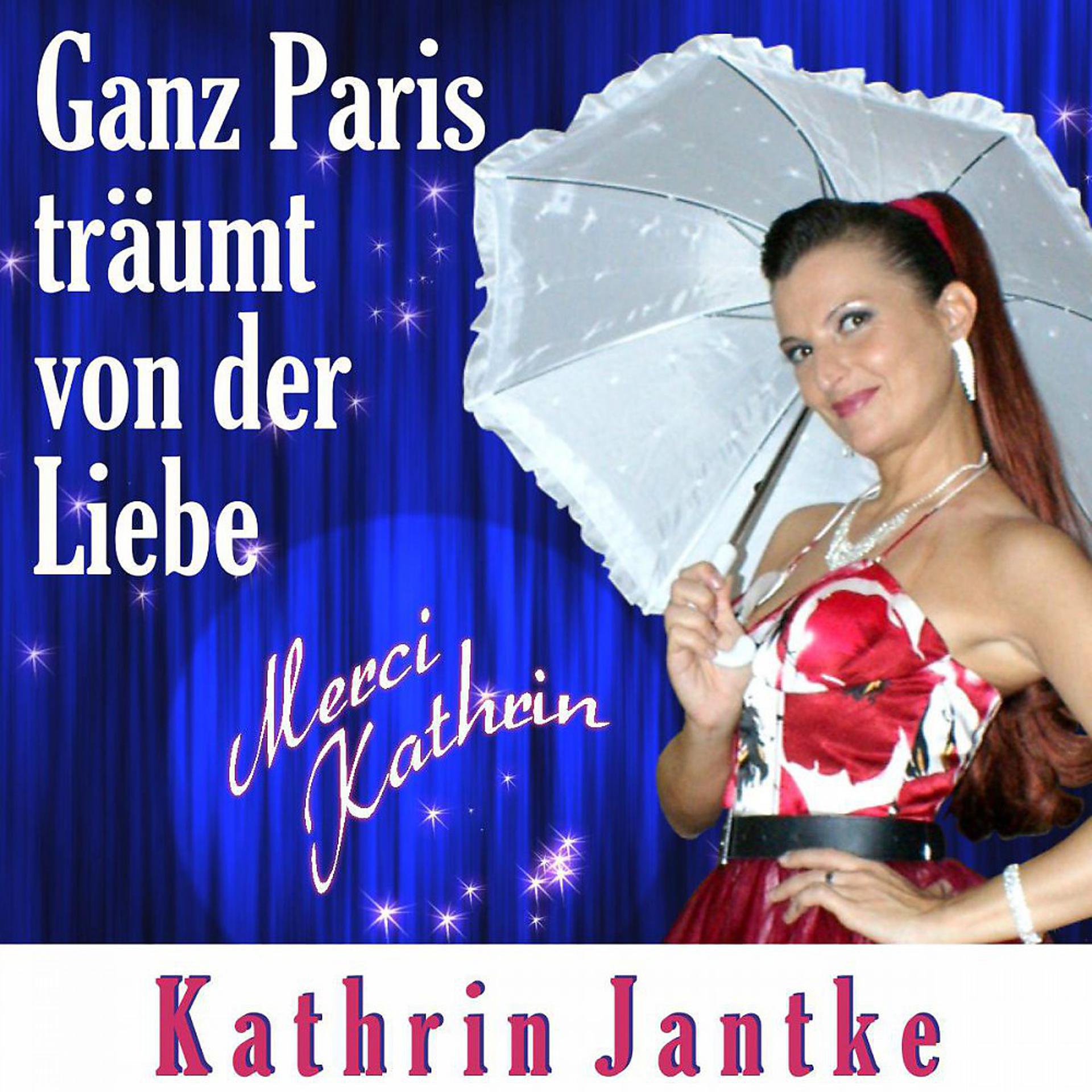Постер альбома Ganz Paris träumt von der Liebe