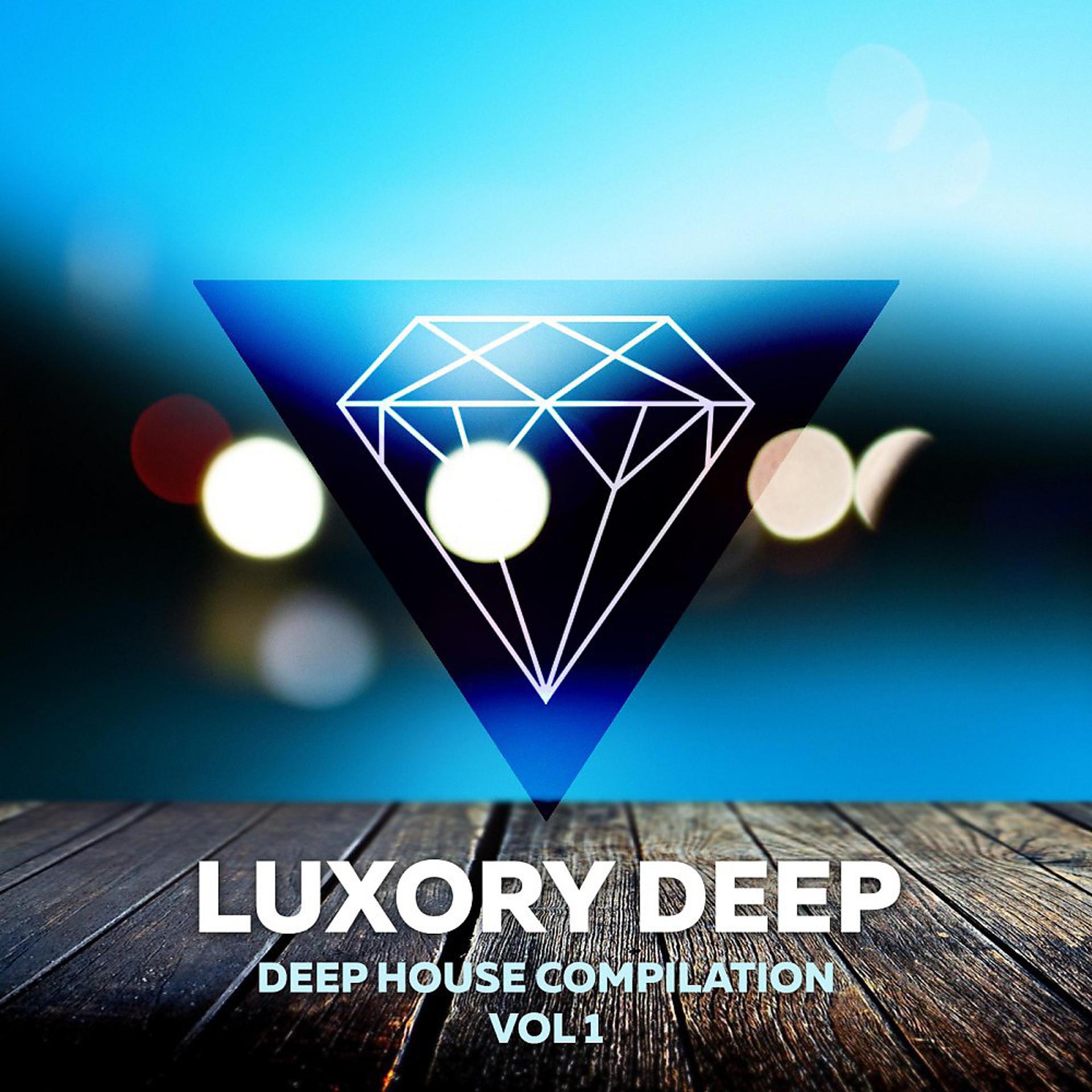 Постер альбома Luxory Deep Compilation Vol. 1