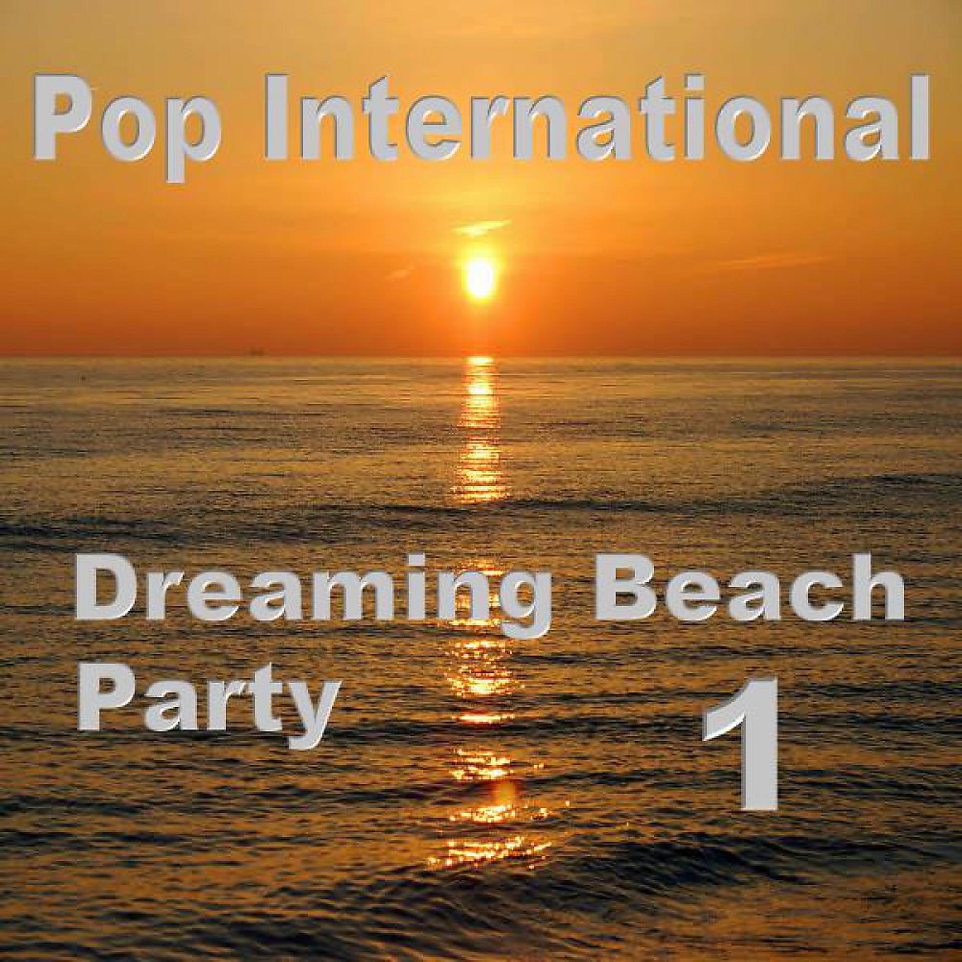 Постер альбома Dreaming Beach Party 1