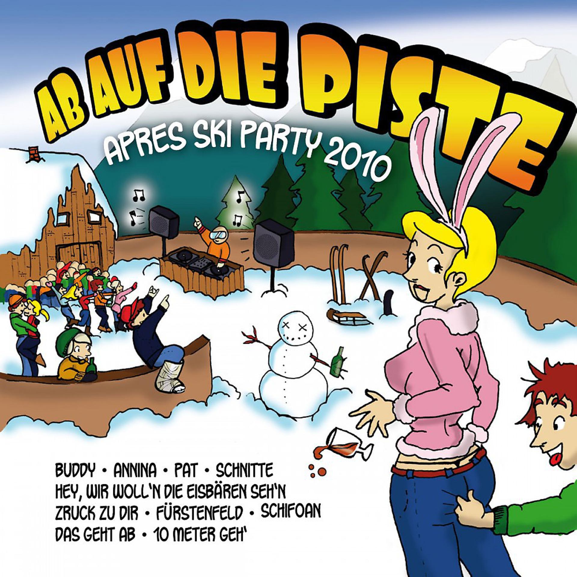 Постер альбома Ab auf die Piste - Après Ski Party 2010