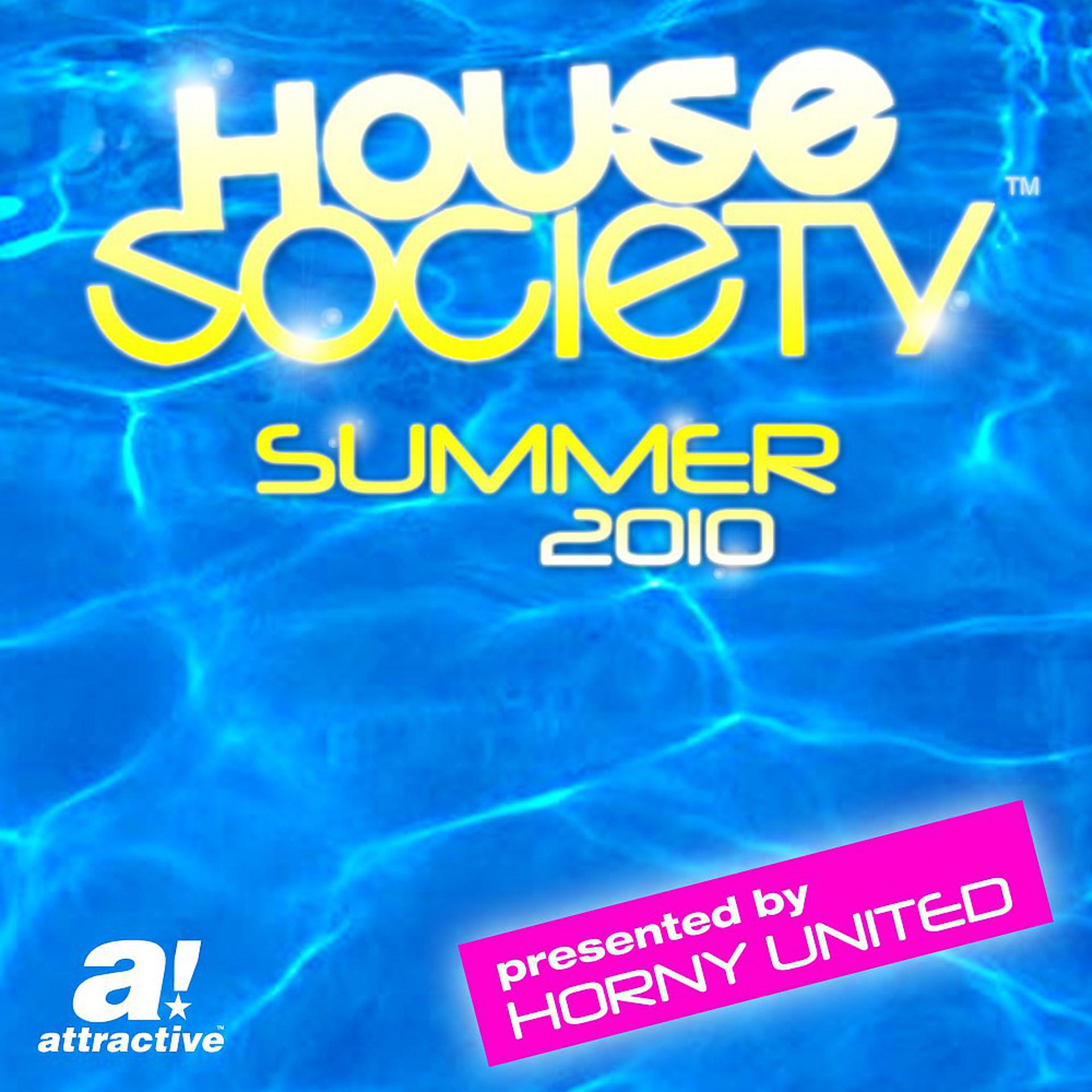 Постер альбома House Society - Summer 2010 Presented by Horny United