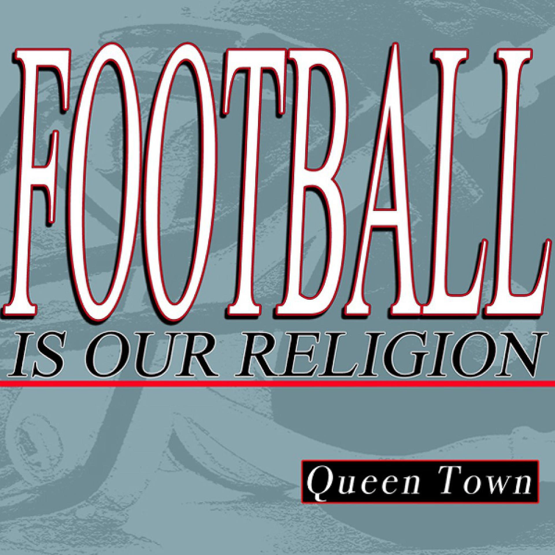 Постер альбома Football Is Our Religion