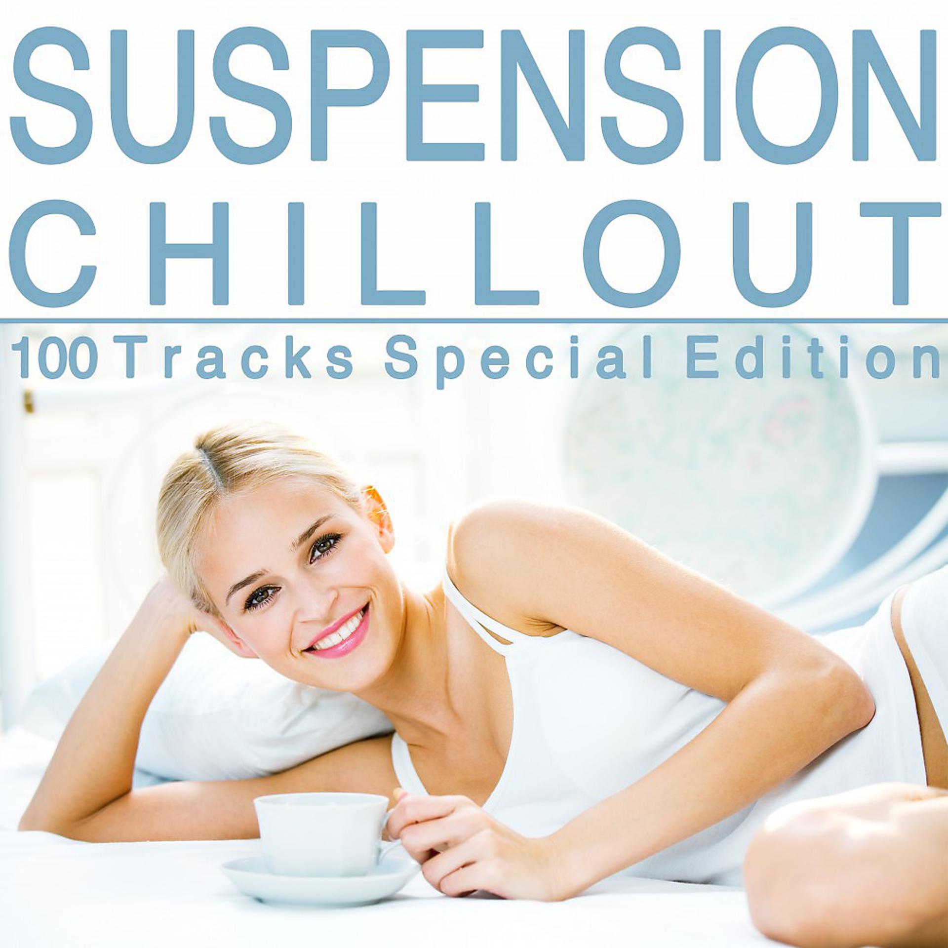Постер альбома Suspension Chillout (100 Tracks Special Edition)