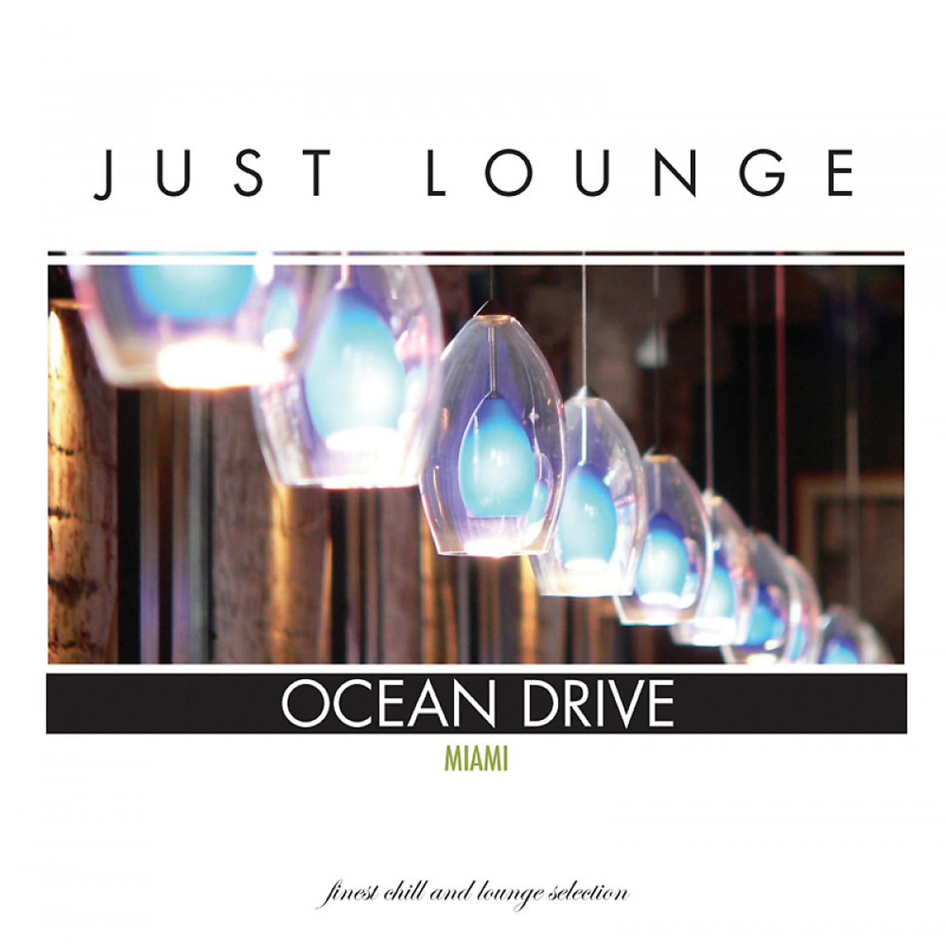 Постер альбома Just Lounge Miami