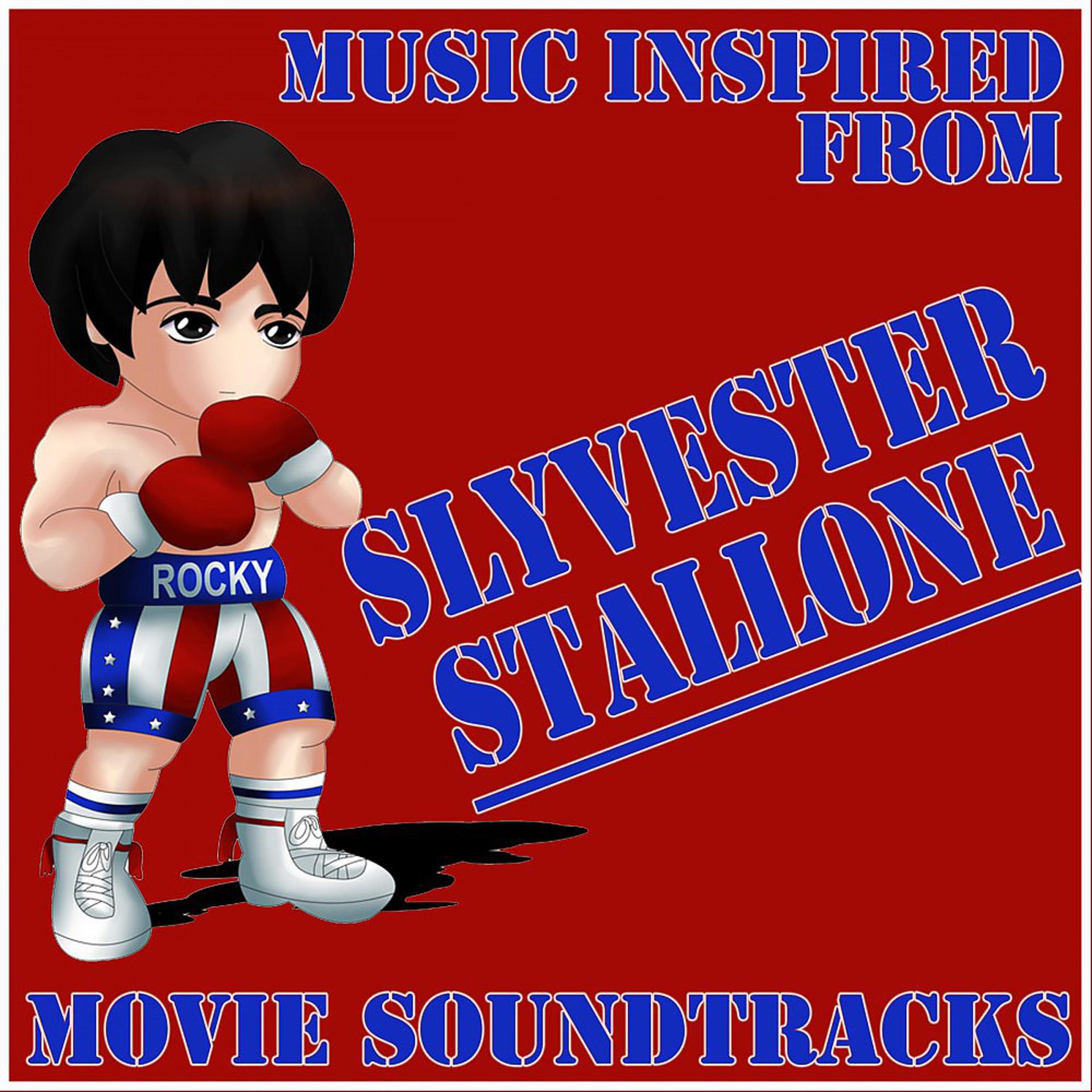 Постер альбома Music Inspired from Sylvester Stallone Movie Soundtracks