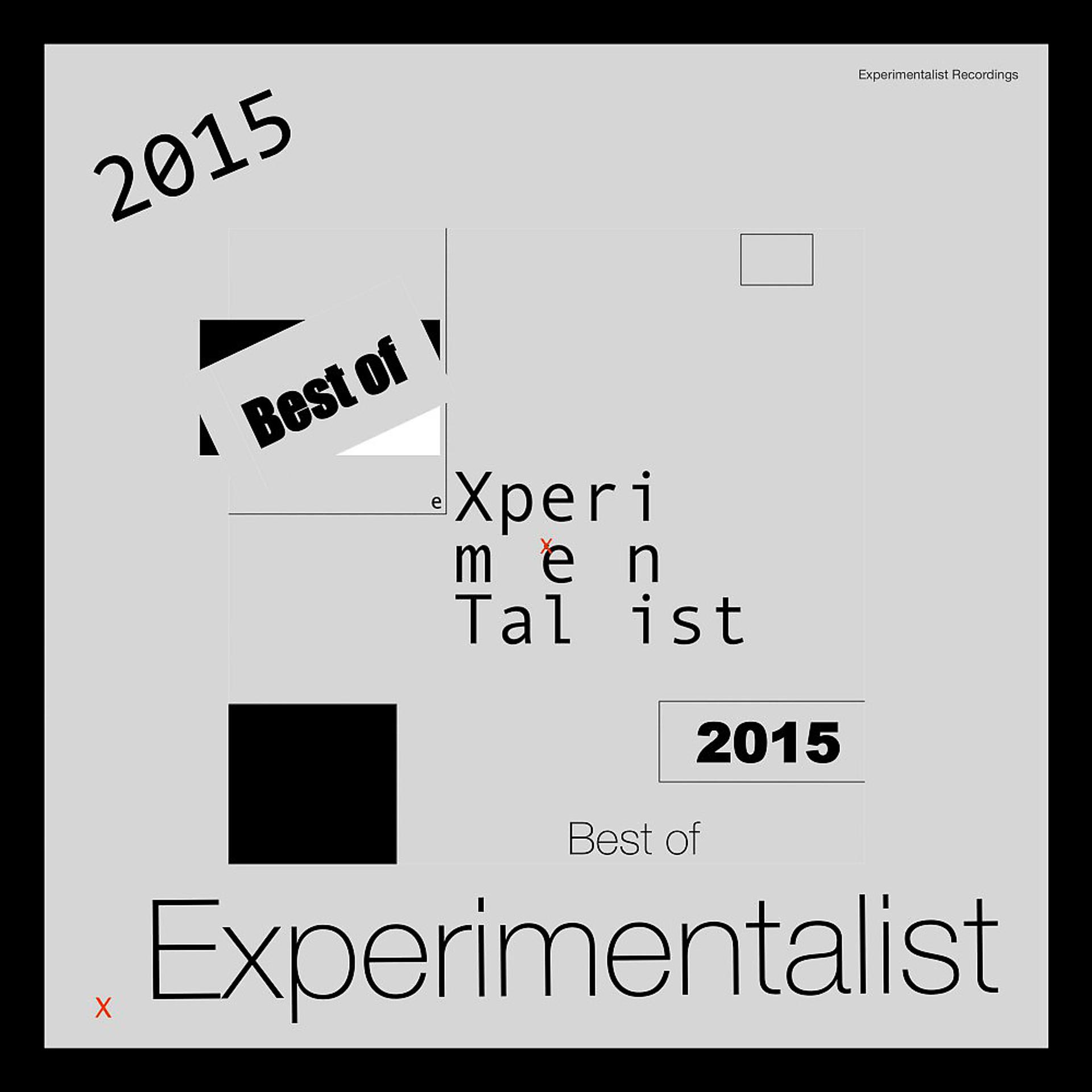 Постер альбома Best of Experimentalist 2015