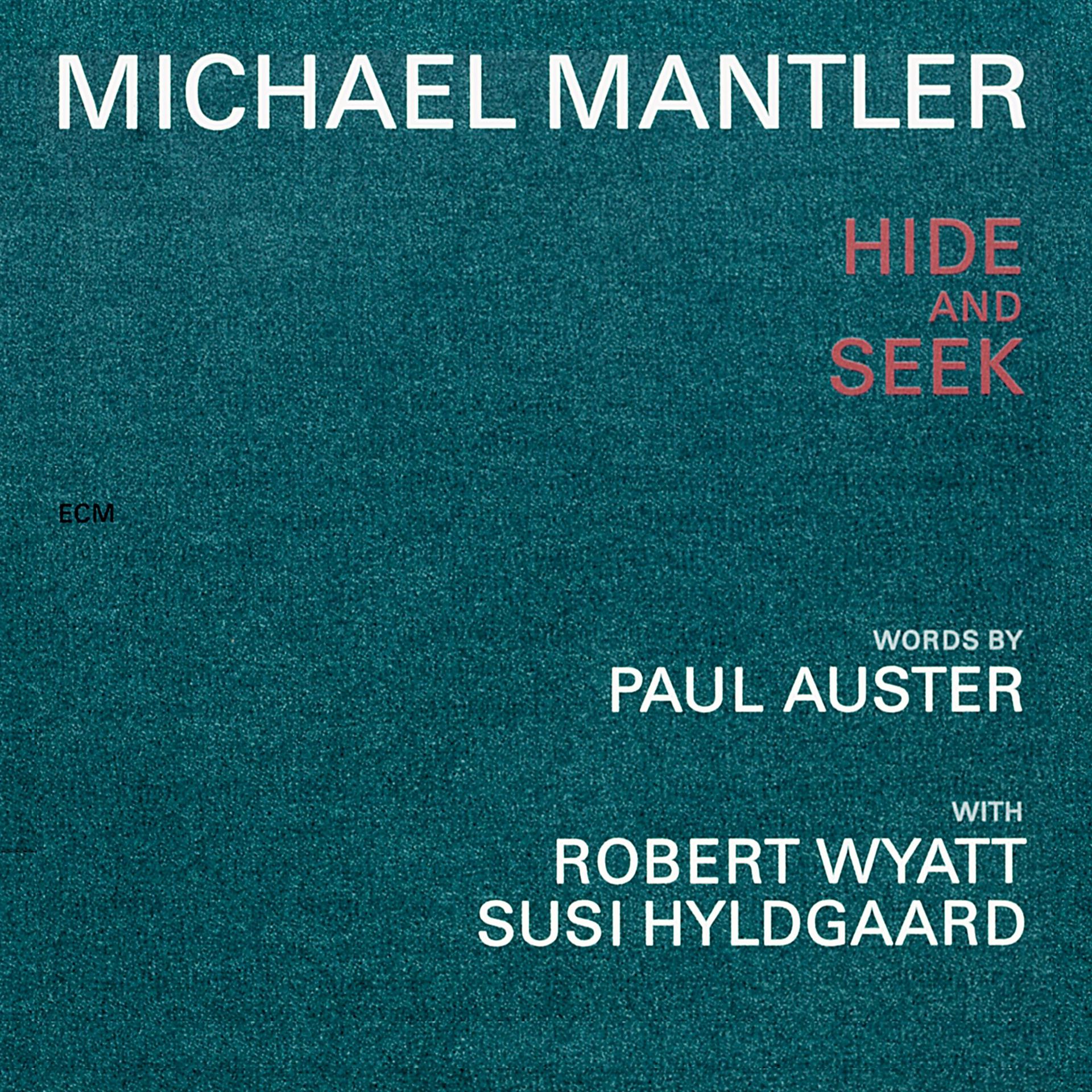 Постер альбома Michael Mantler / Paul Auster: Hide And Seek