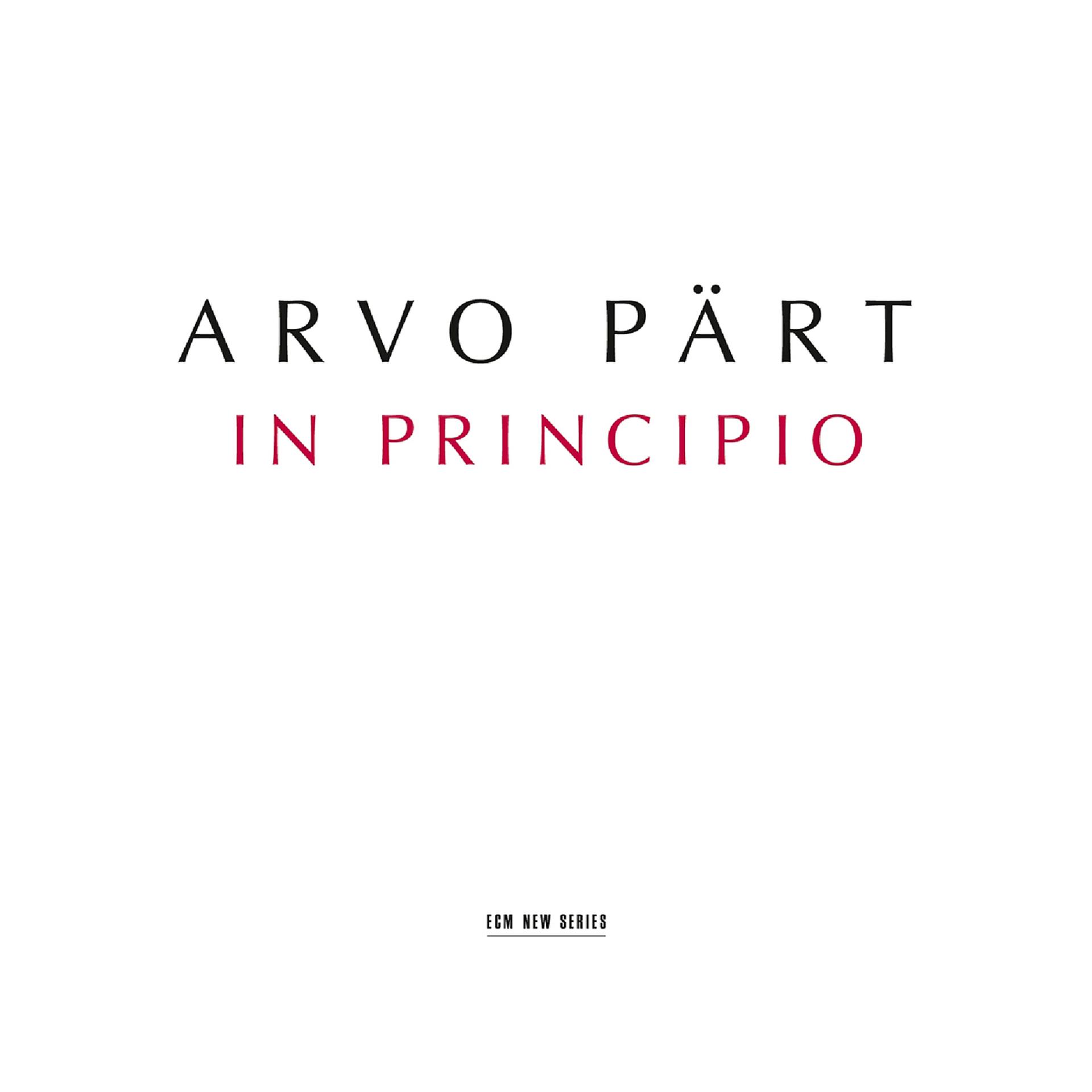 Постер альбома Arvo Pärt: In Principio
