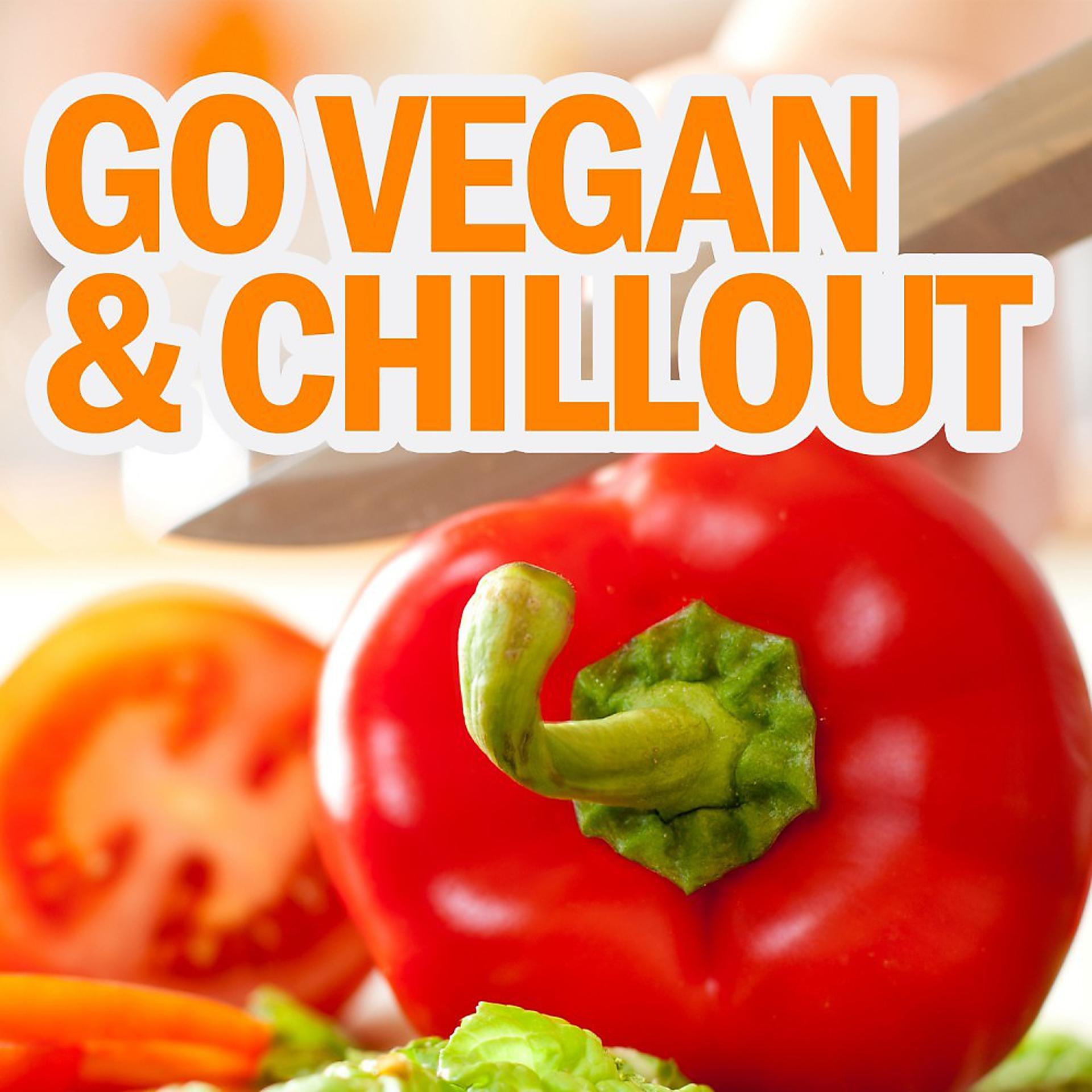 Постер альбома Go Vegan & Chillout