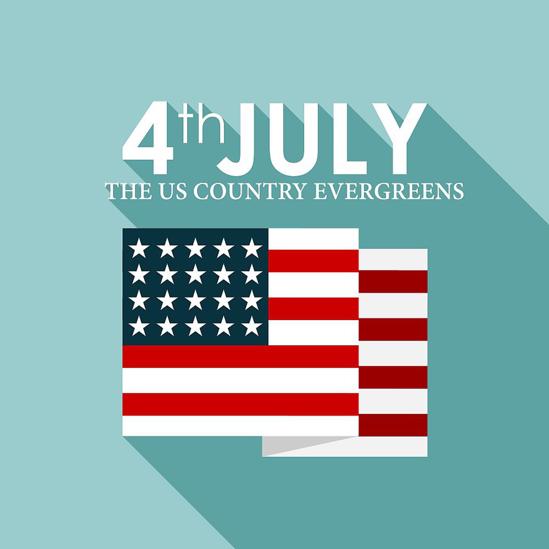 Постер альбома 4th of July: The Us Country Evergreens