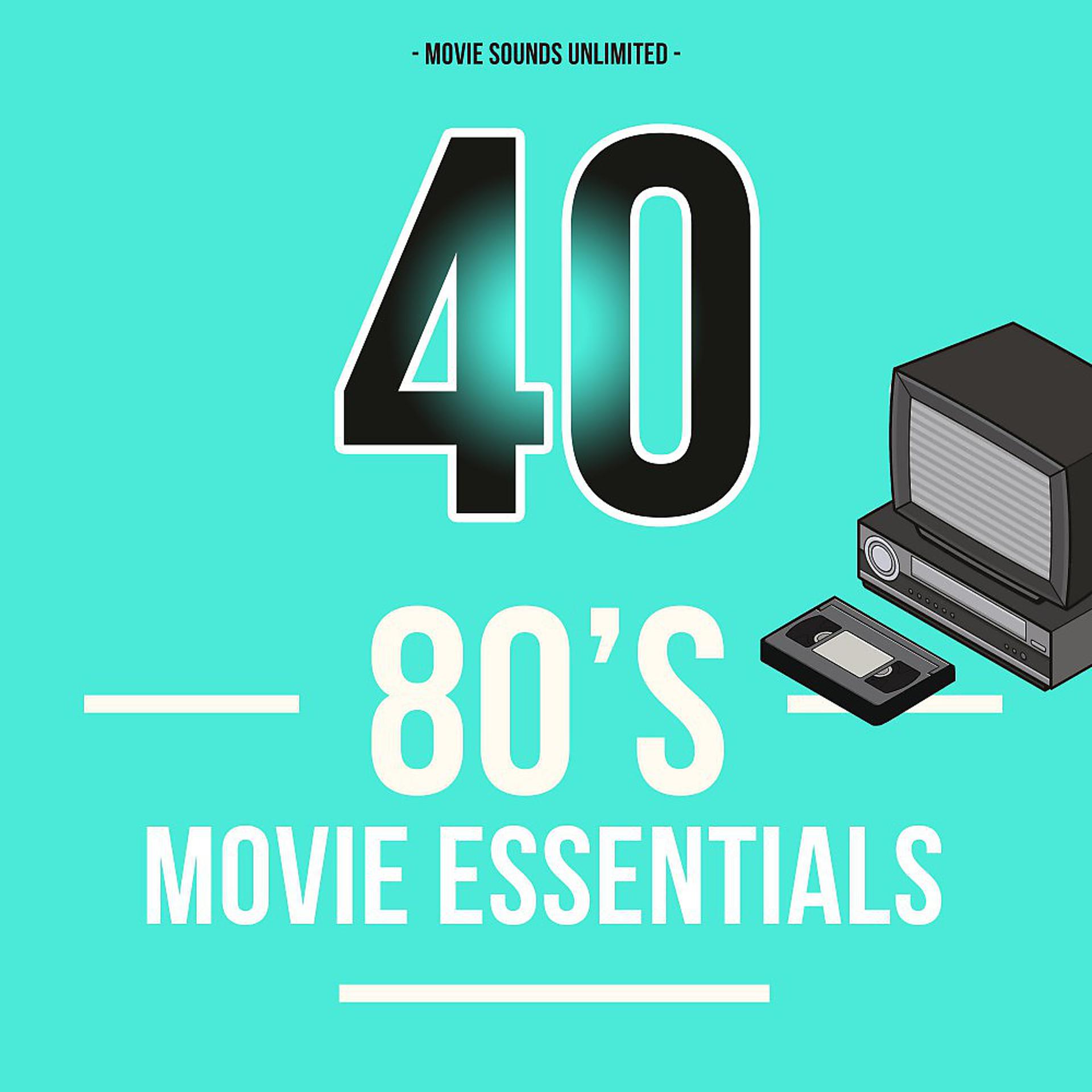 Постер альбома 40 80's Movie Essentials