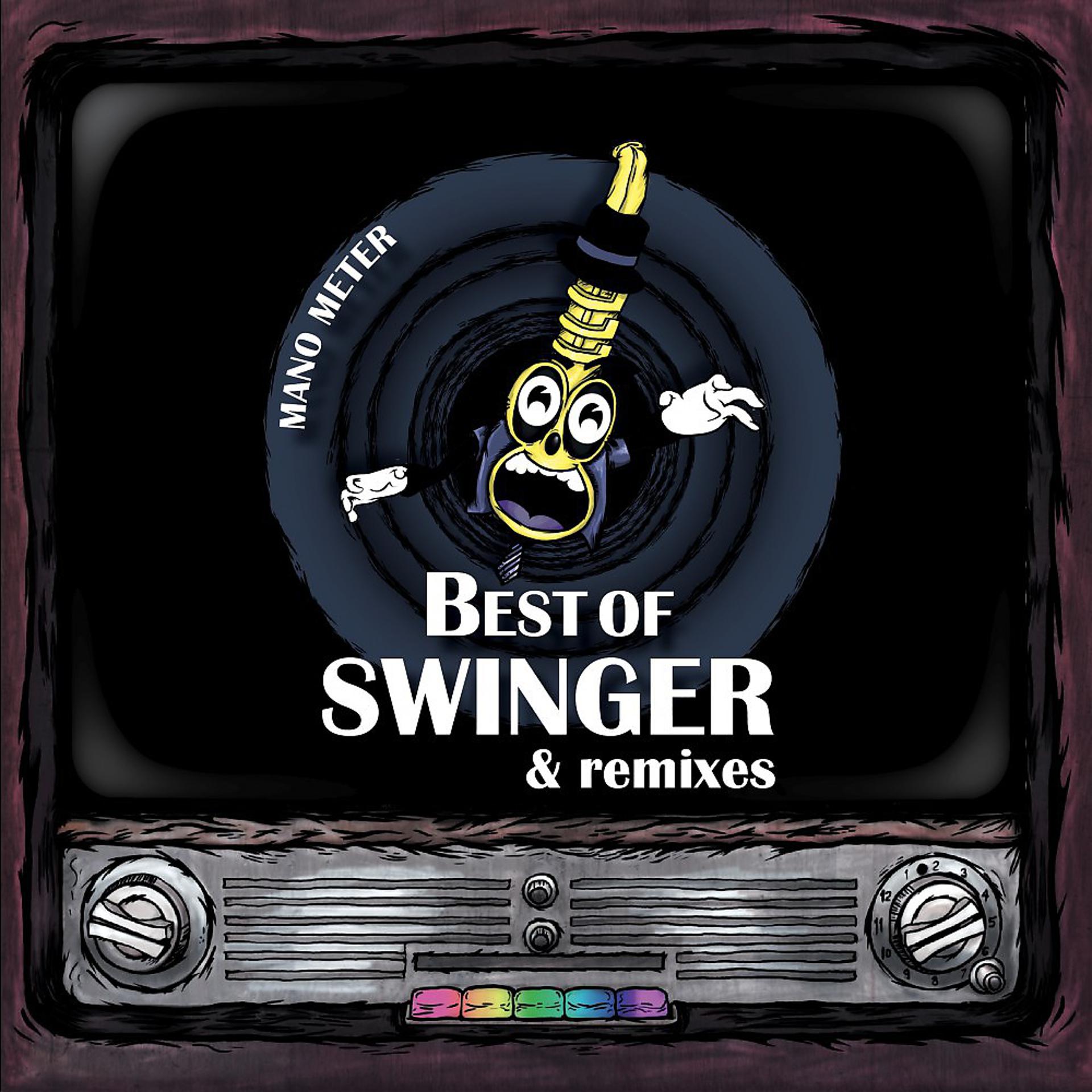 Постер альбома Best of Swinger & Remixes