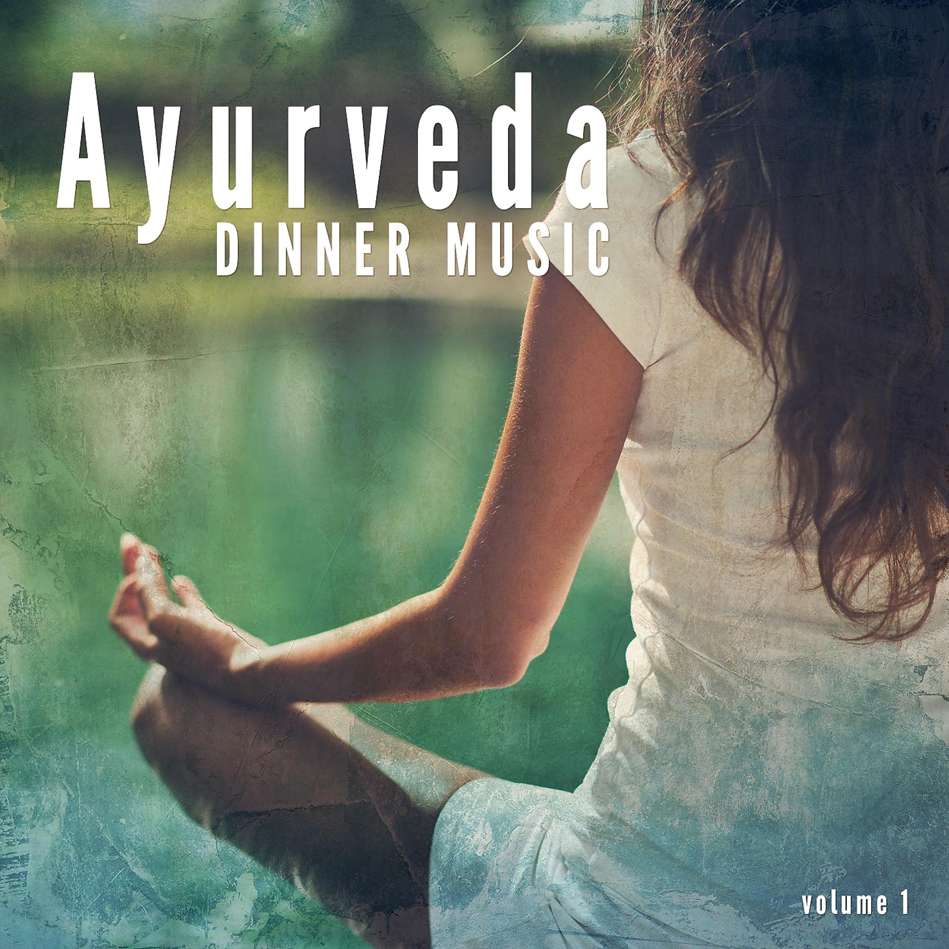 Постер альбома Ayurveda Dinner Music, Vol. 1