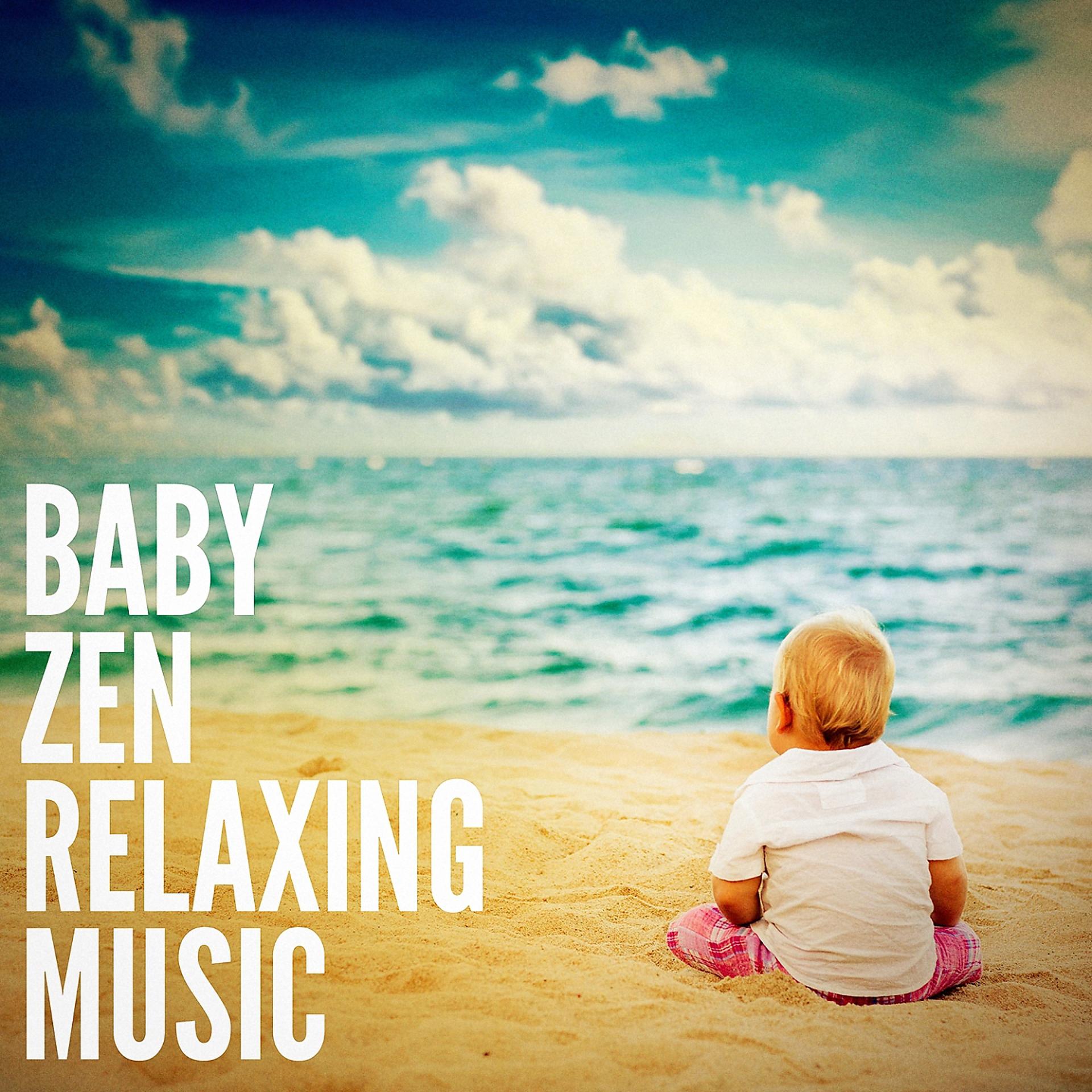 Постер альбома Baby Zen Relaxing Music