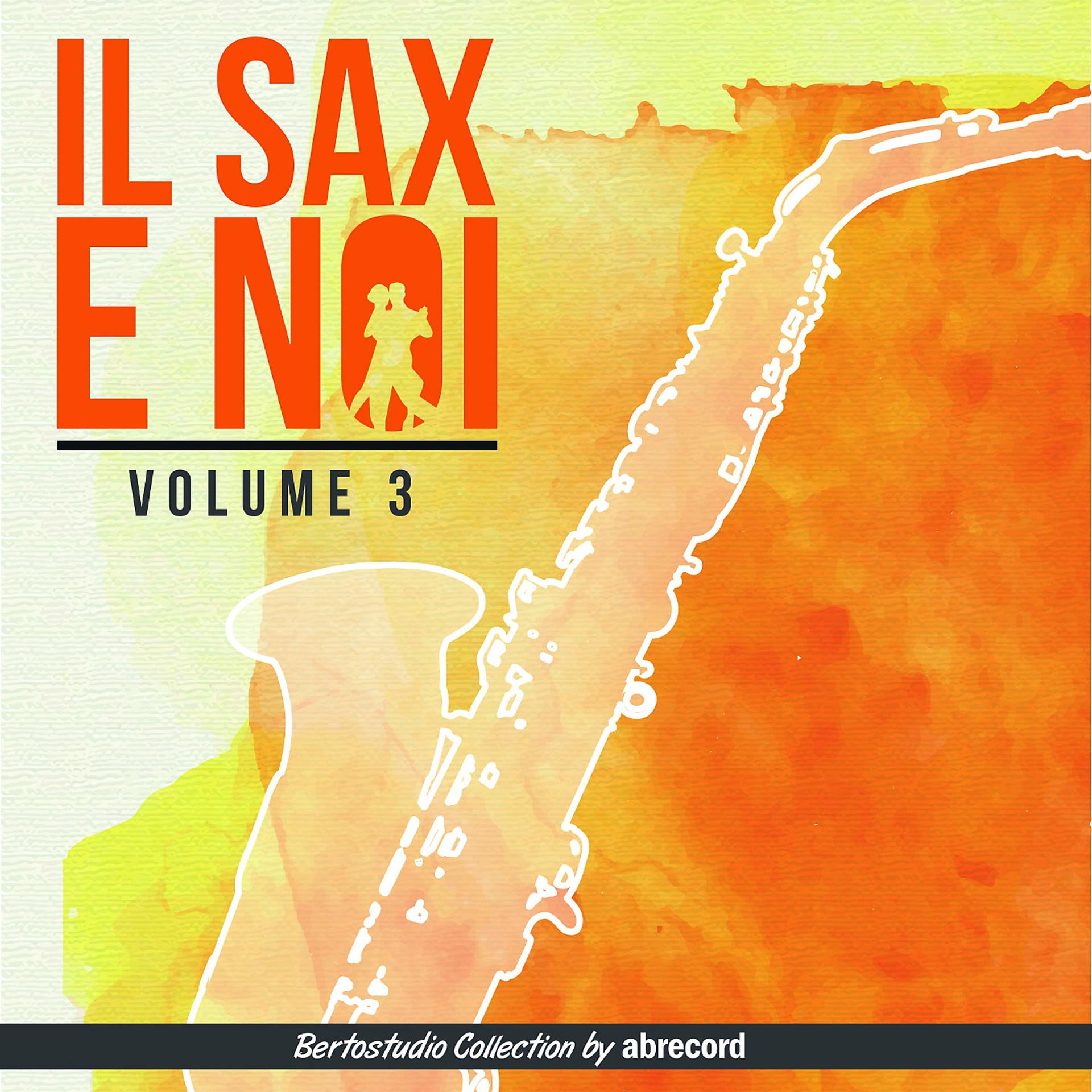 Постер альбома Il sax e noi, Vol. 3