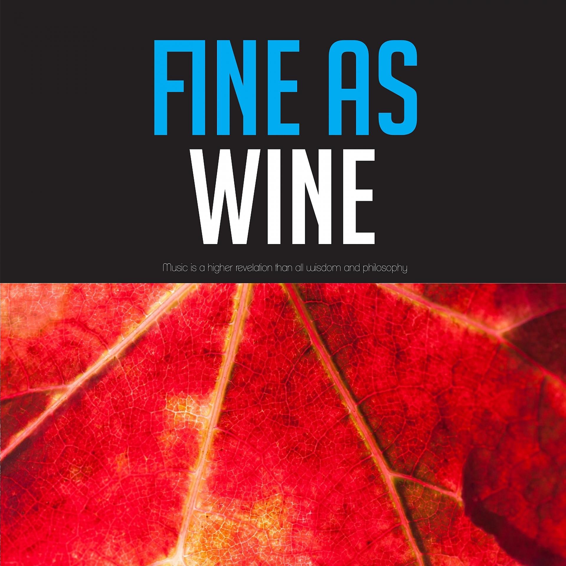 Постер альбома Fine as Wine