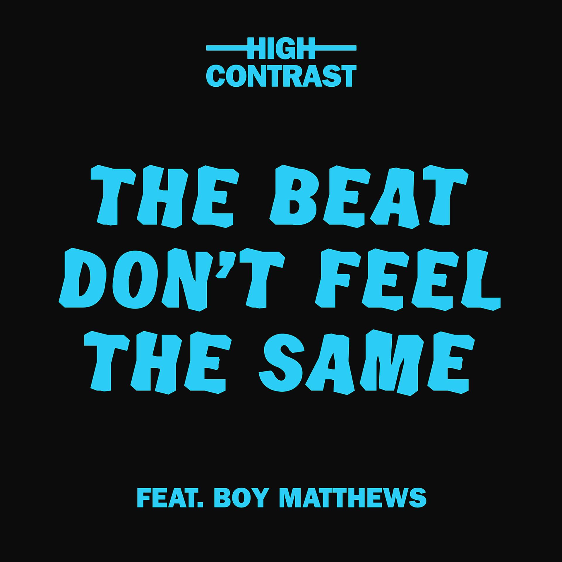 Постер альбома The Beat Don't Feel The Same