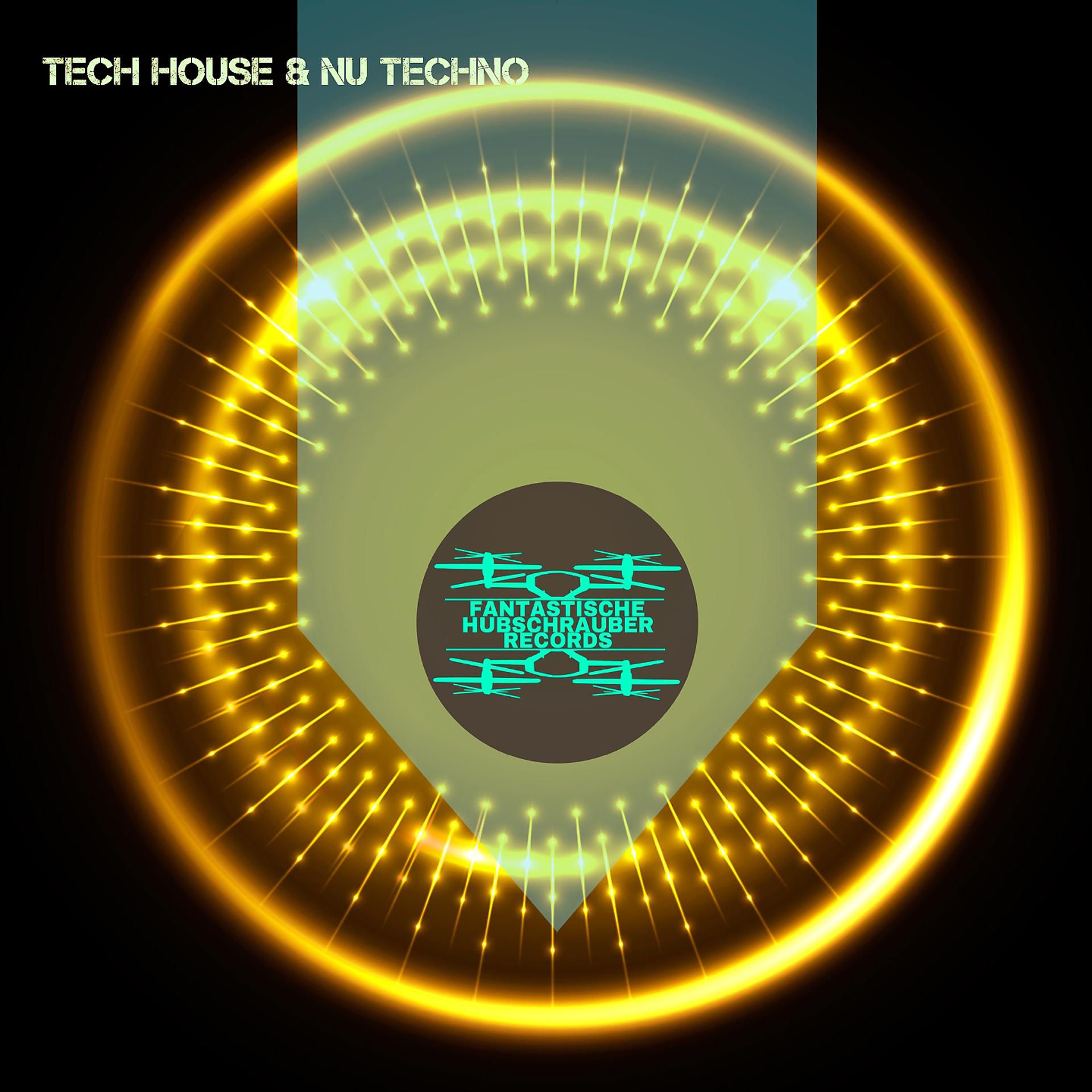 Постер альбома Tech House & Nu Techno