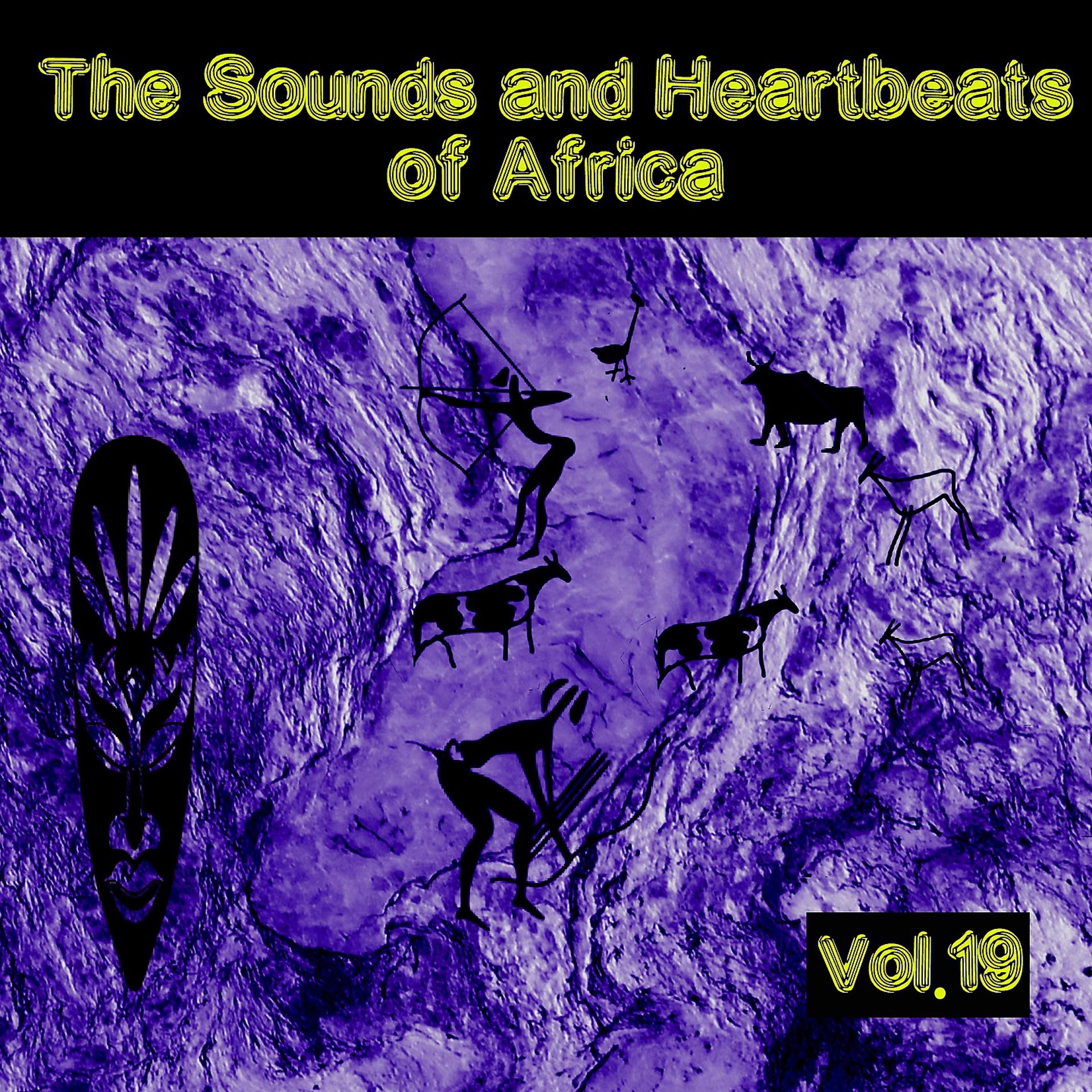 Постер альбома The Sounds and Heartbeat of Africa, Vol. 19
