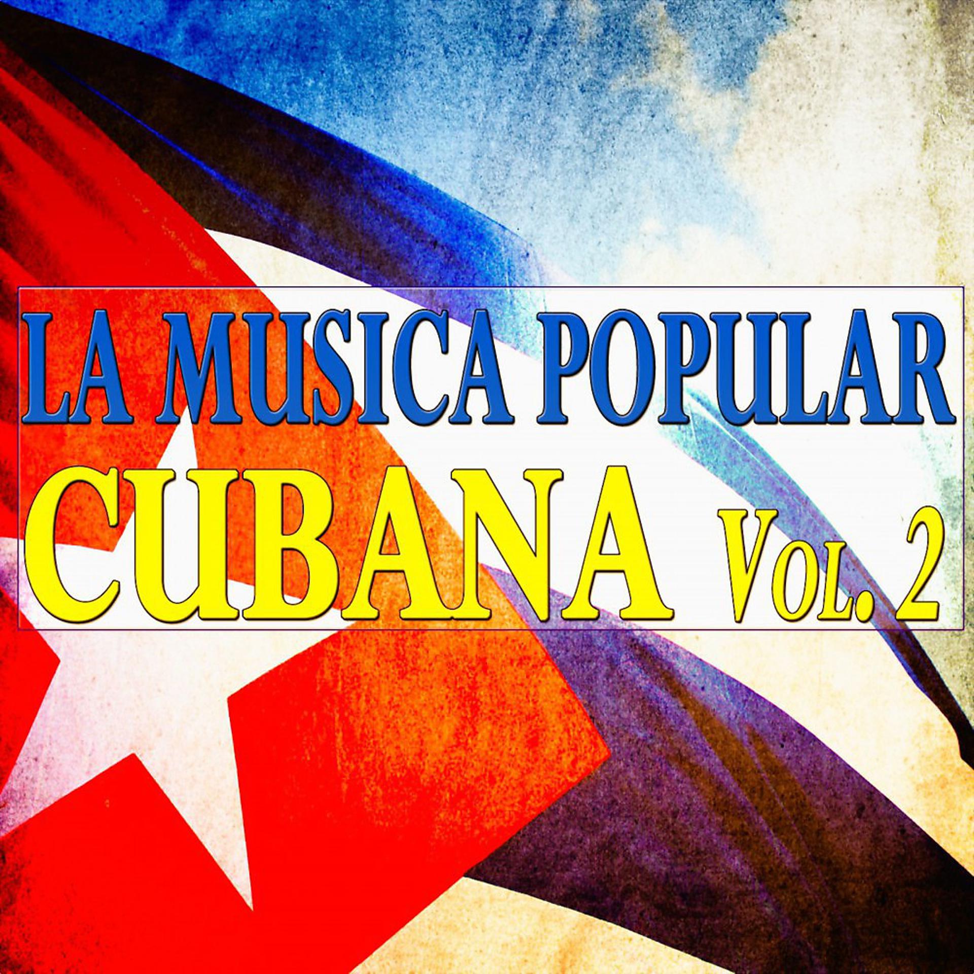 Постер альбома La Musica Popular Cubana Vol. 2 (80 Original Tracks)
