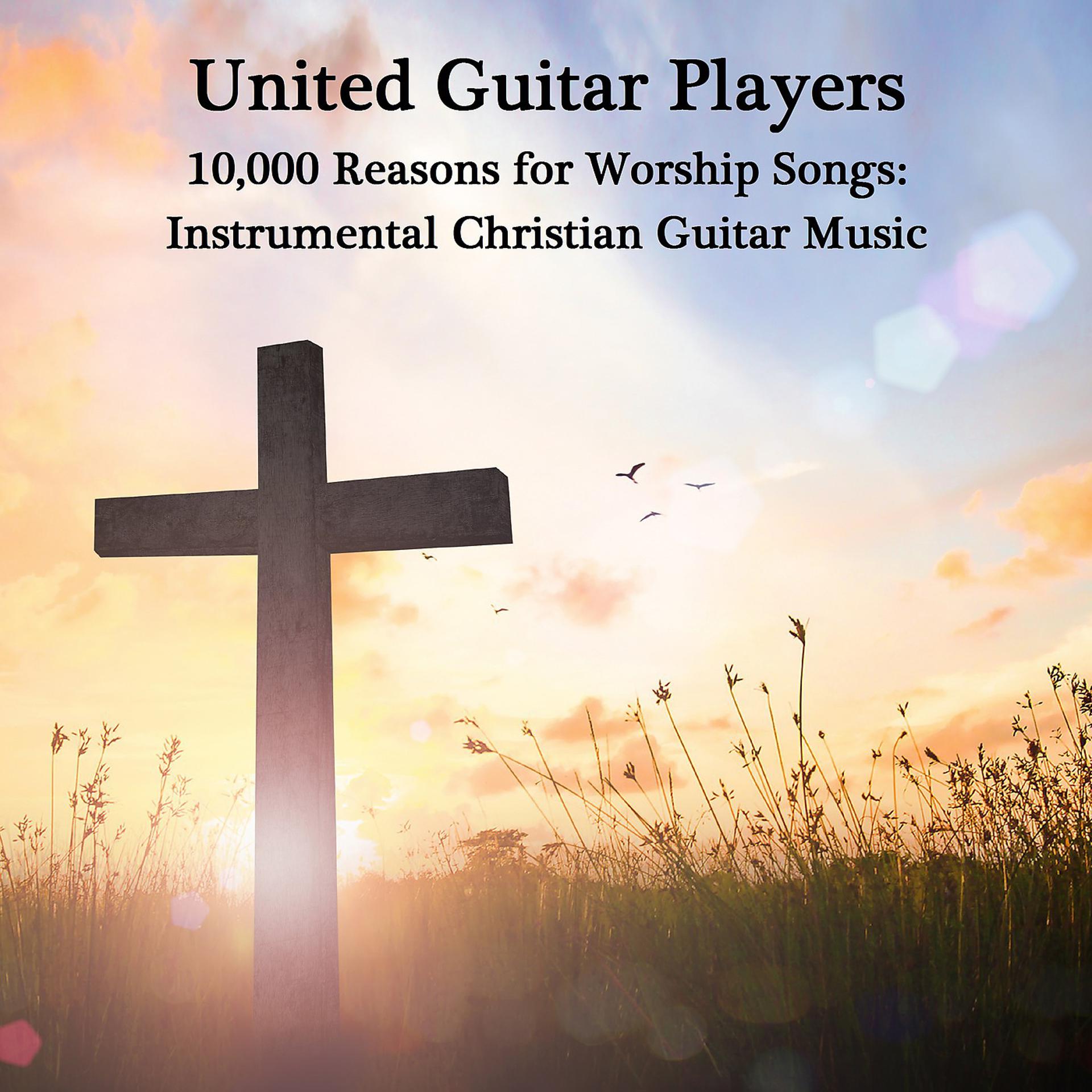 Постер альбома 10,000 Reasons for Worship Songs: Instrumental Christian Guitar Music