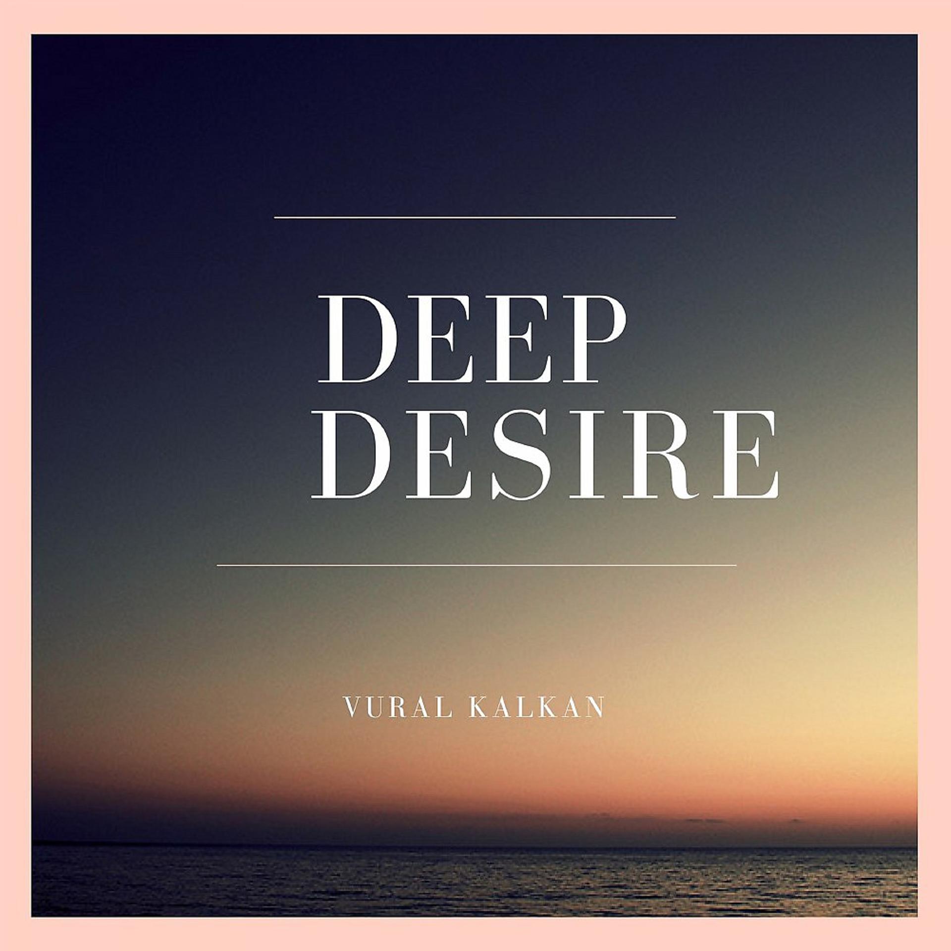 Постер альбома Deep Desire