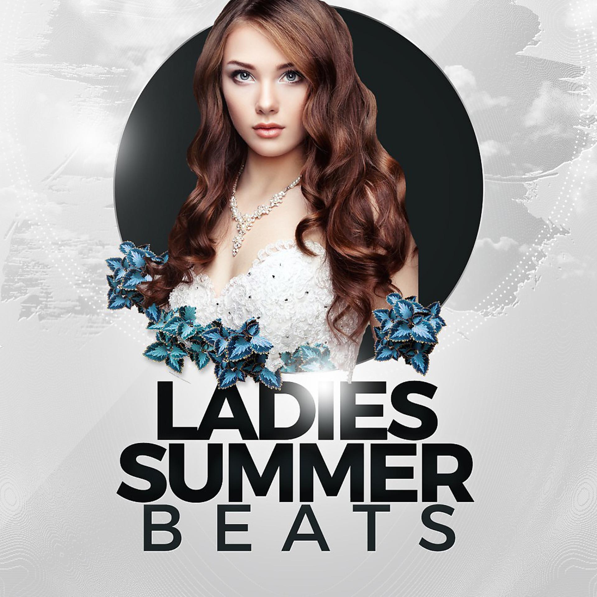 Постер альбома Ladies Summer Beats