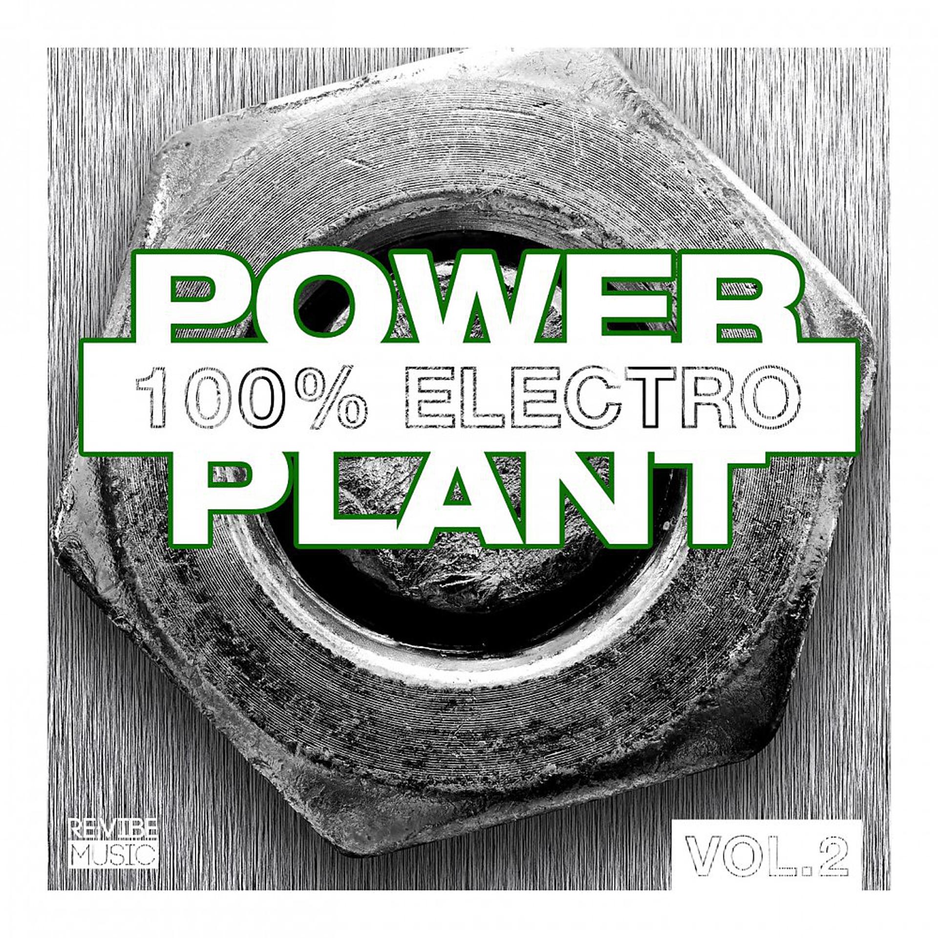 Постер альбома Power Plant - 100% Electro Vol. 2
