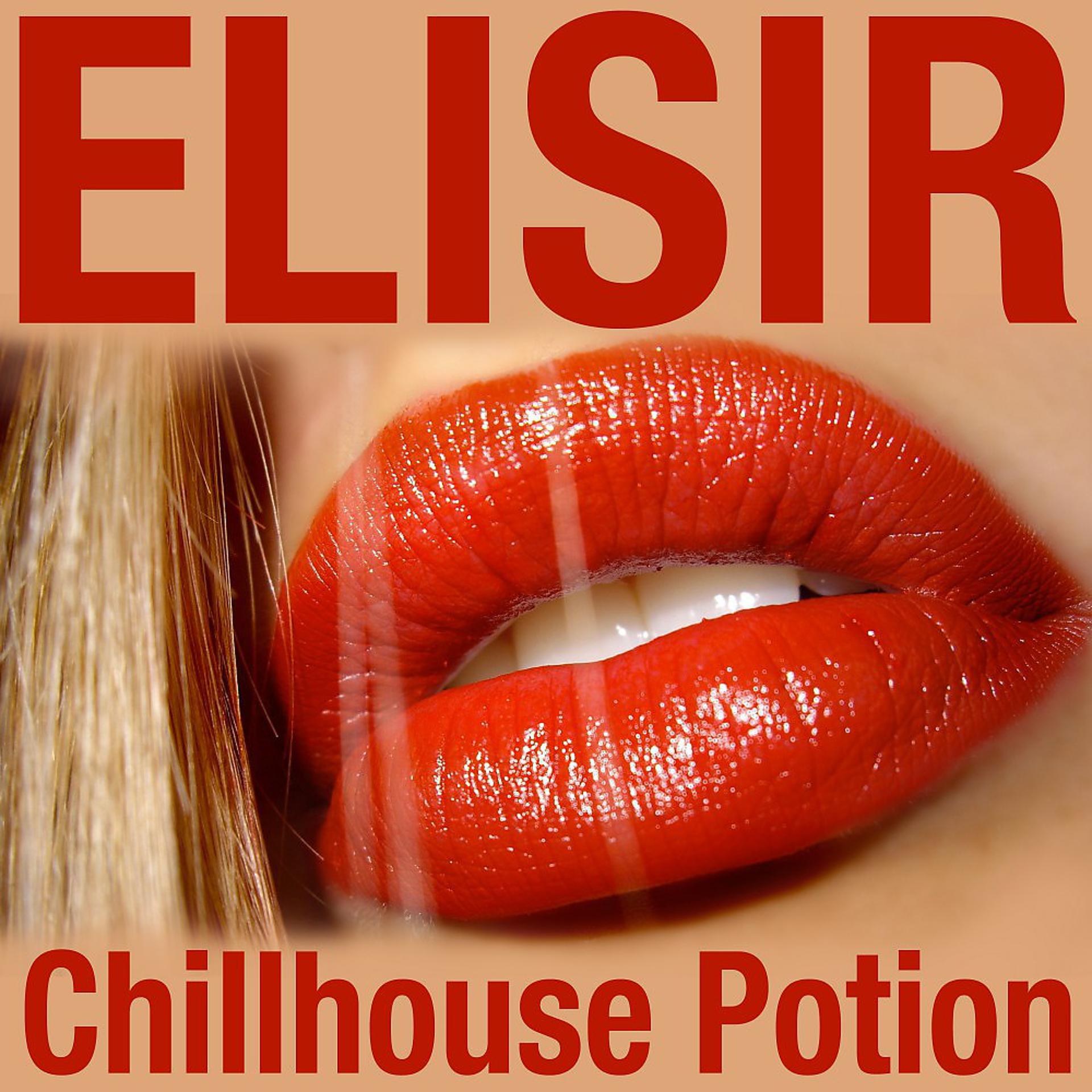 Постер альбома Elisir (Chillhouse Potion)