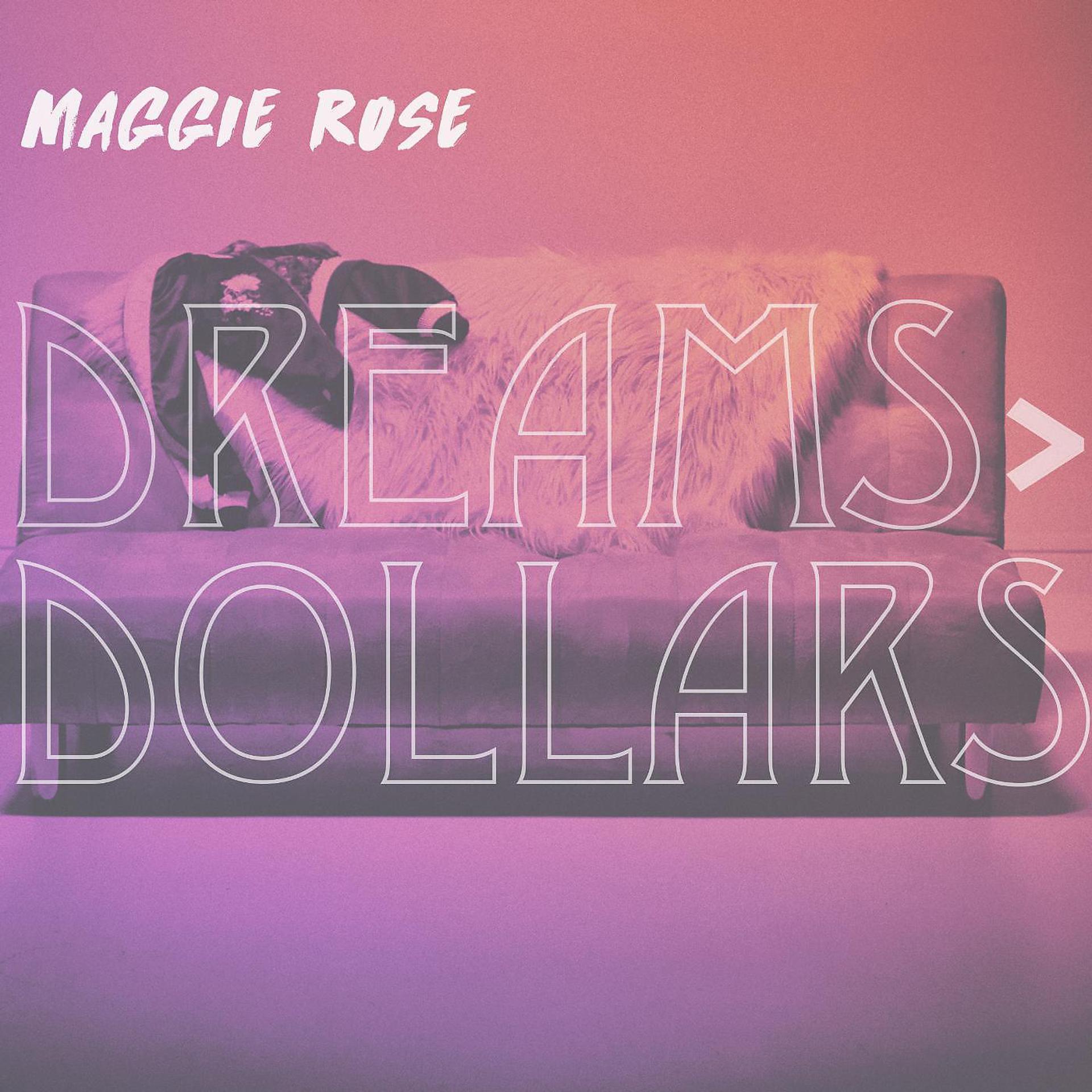 Постер альбома Dreams > Dollars