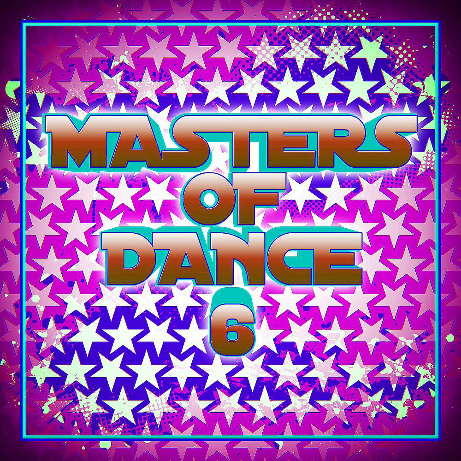Постер альбома Masters of Dance 6
