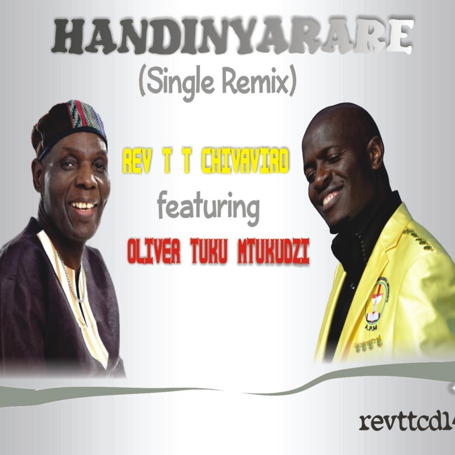 Постер альбома Handinyarare (Single Remix) [feat. Oliver Mtukudzi]