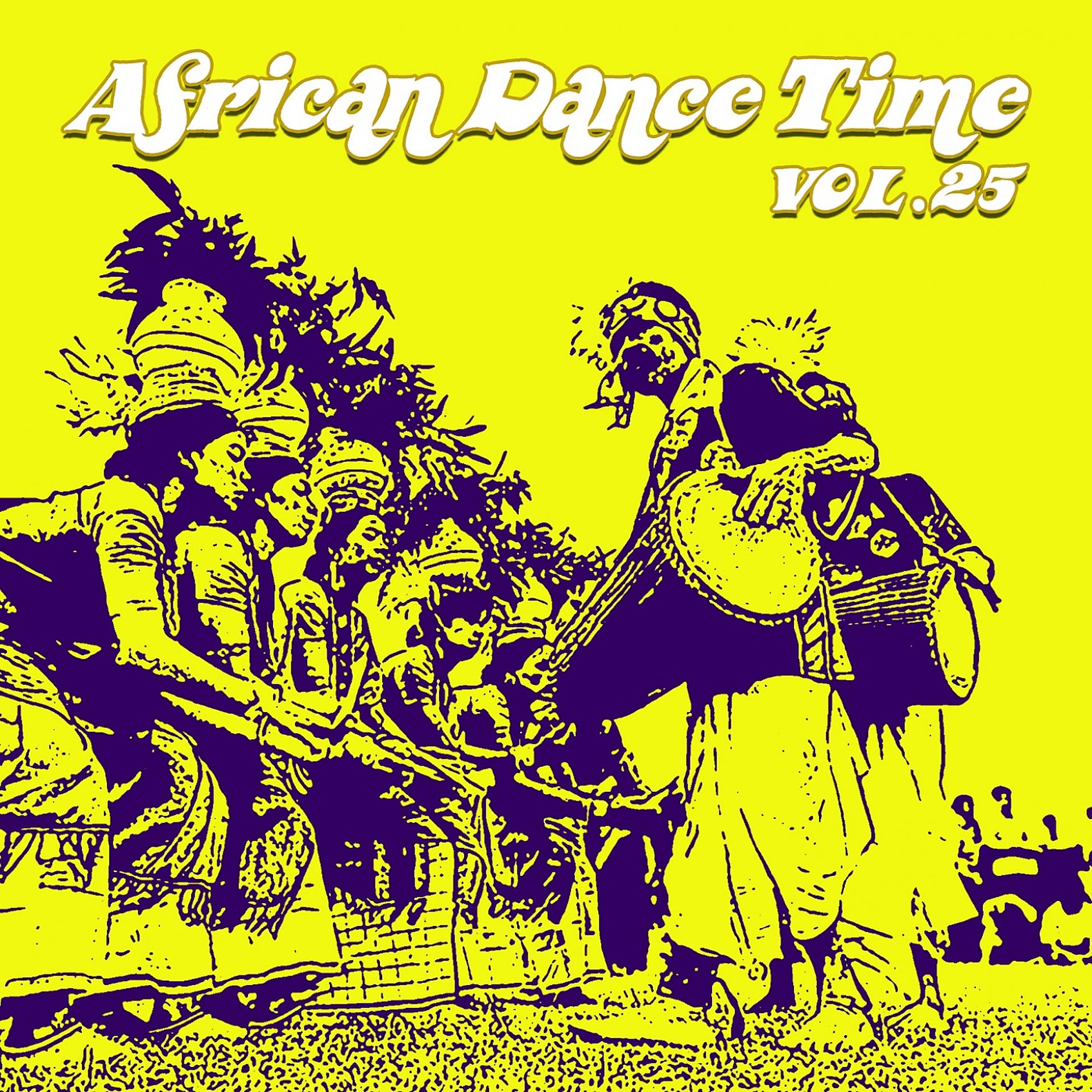 Постер альбома African Dance Time, Vol. 25
