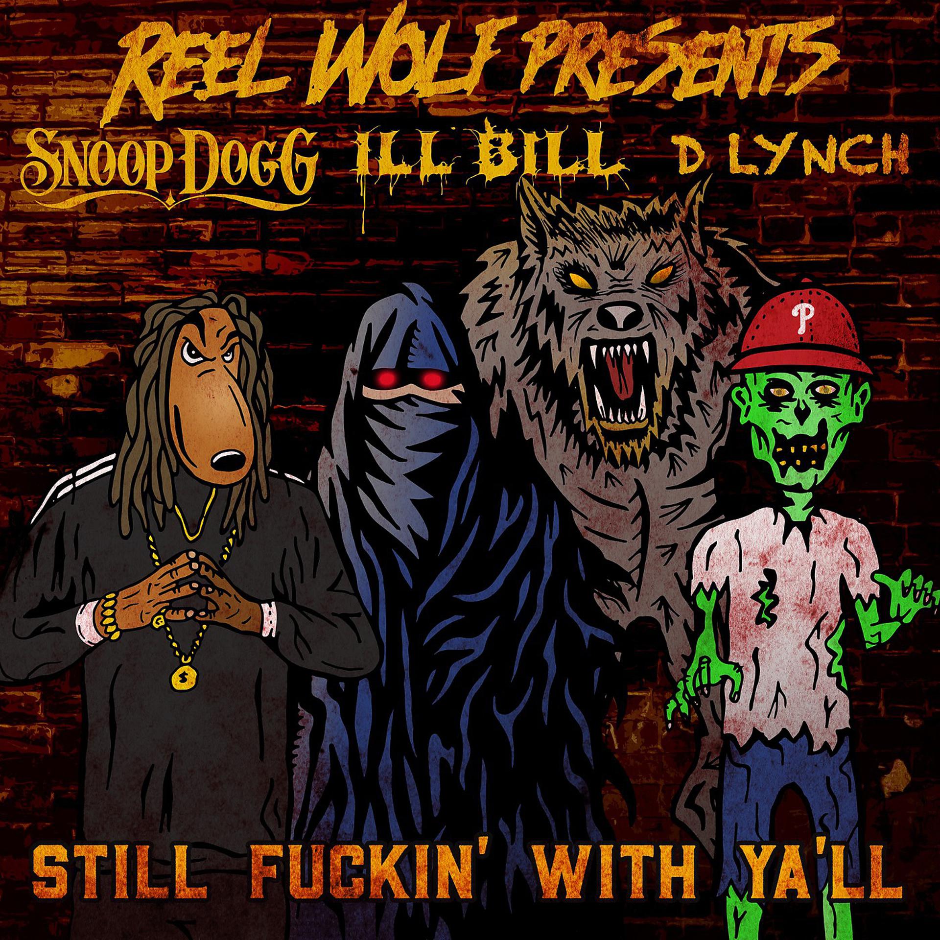 Постер альбома Still Fuckin' with Ya'll (feat. Snoop Dogg, D Lynch & Ill Bill)