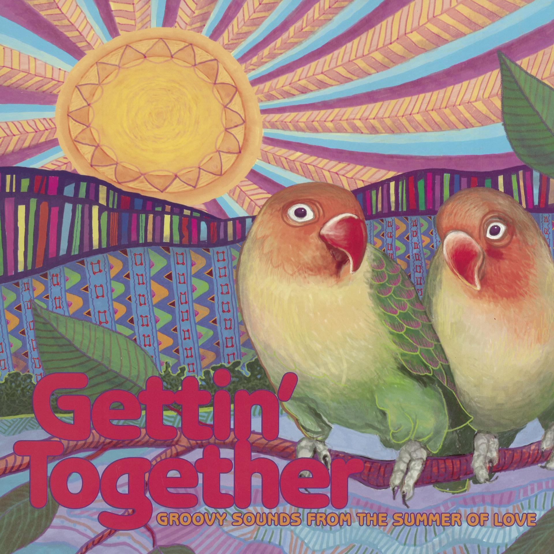 Постер альбома Gettin' Together: Groovy Sounds from the Summer of Love